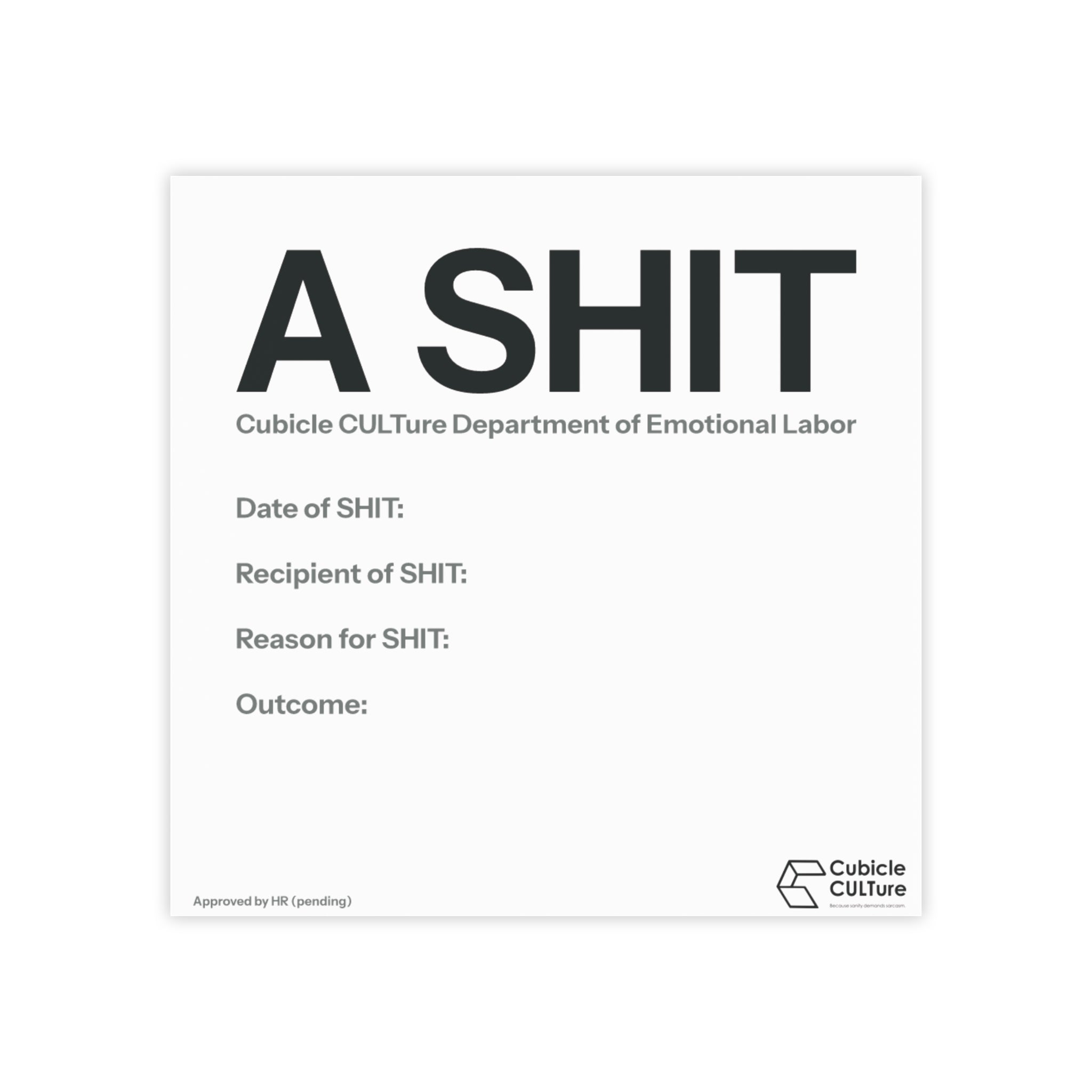“A SHIT” – The Official Corporate Accountability Notepad