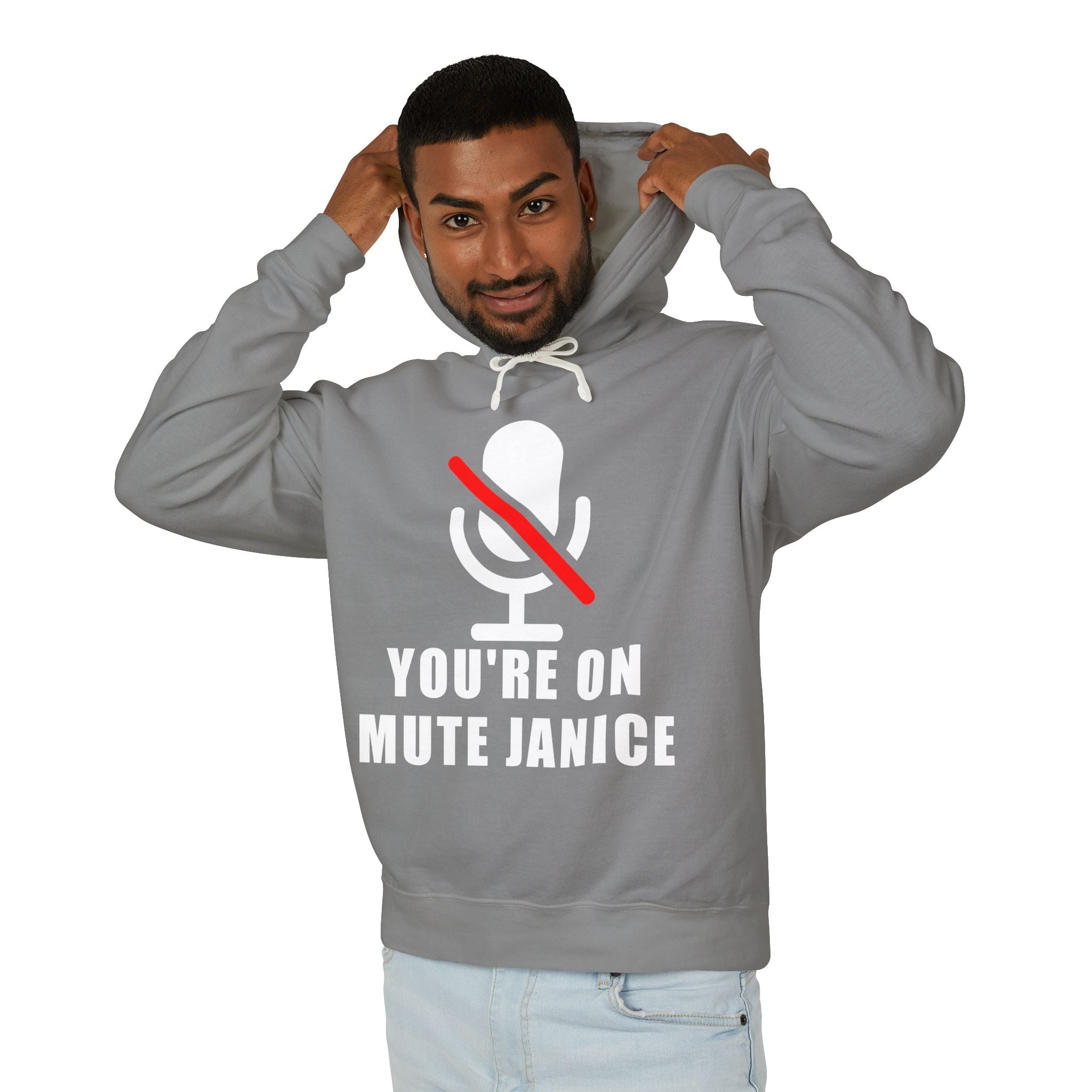 You’re On Mute, Janice Hoodie – Funny Zoom Meeting Office Humor Sweatshirt