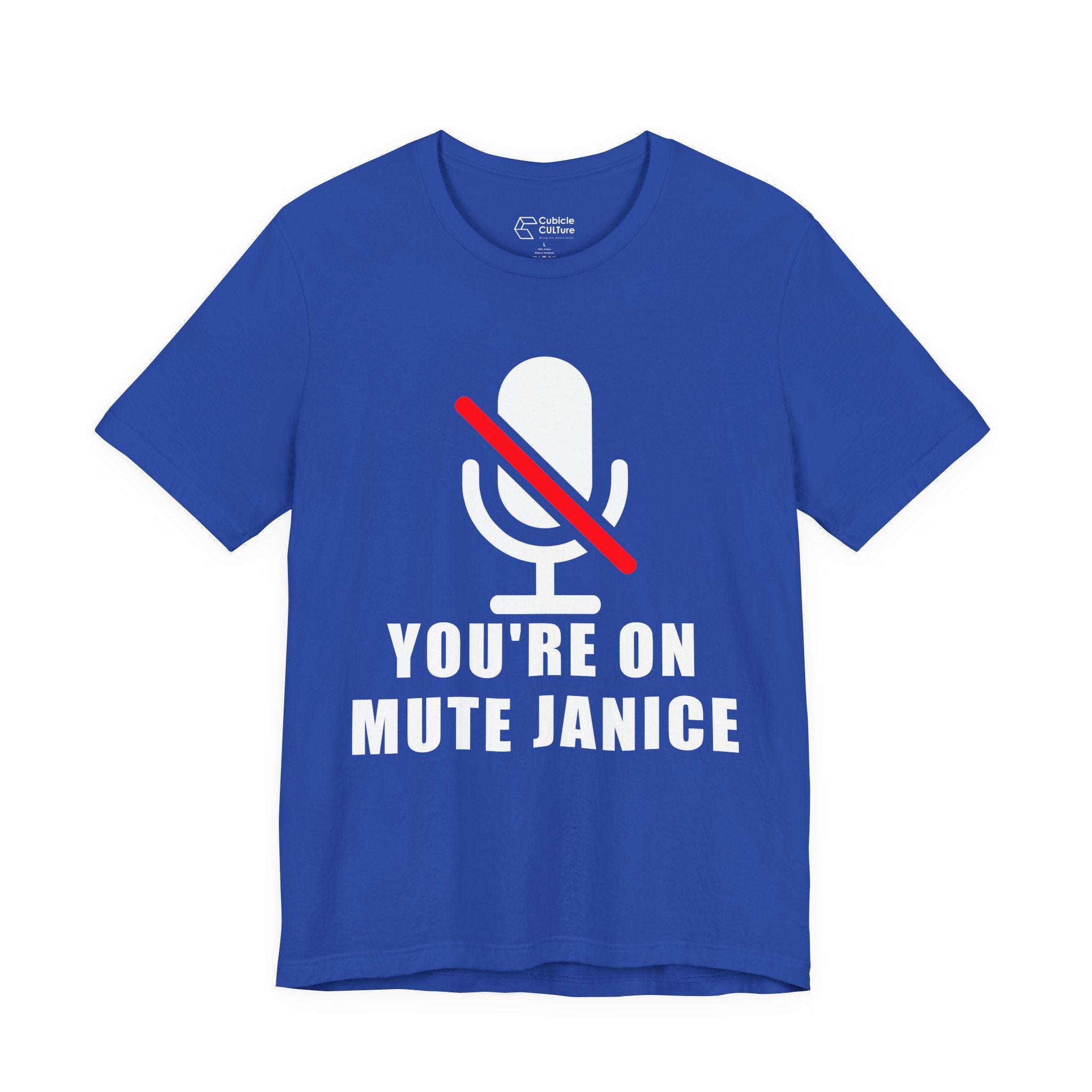 You’re On Mute, Janice T-Shirt – Funny Zoom Meeting Office Humor Graphic Tee
