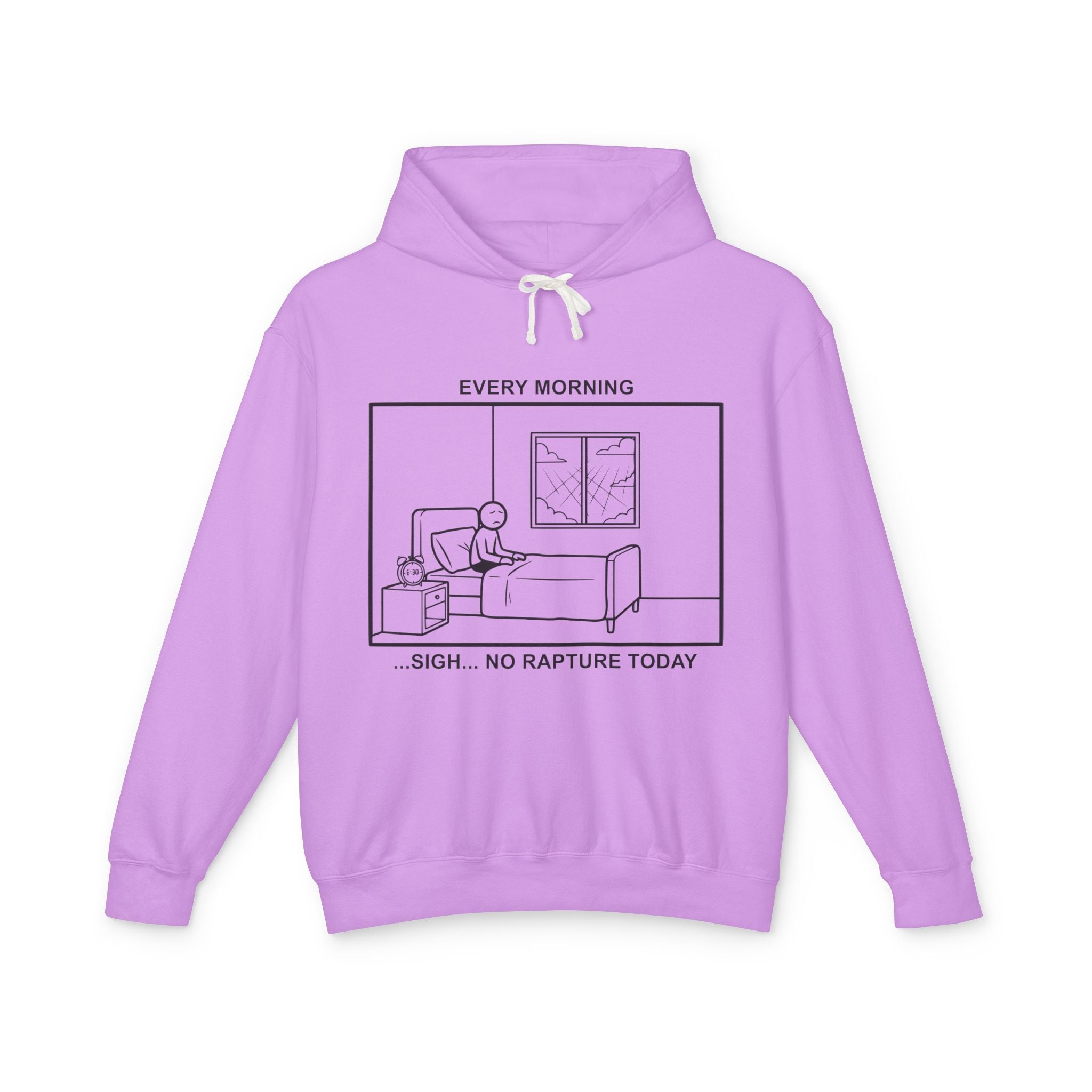Every Morning — No Rapture Today – Cliffverse Office Humor Hoodie for Corporate Survivors