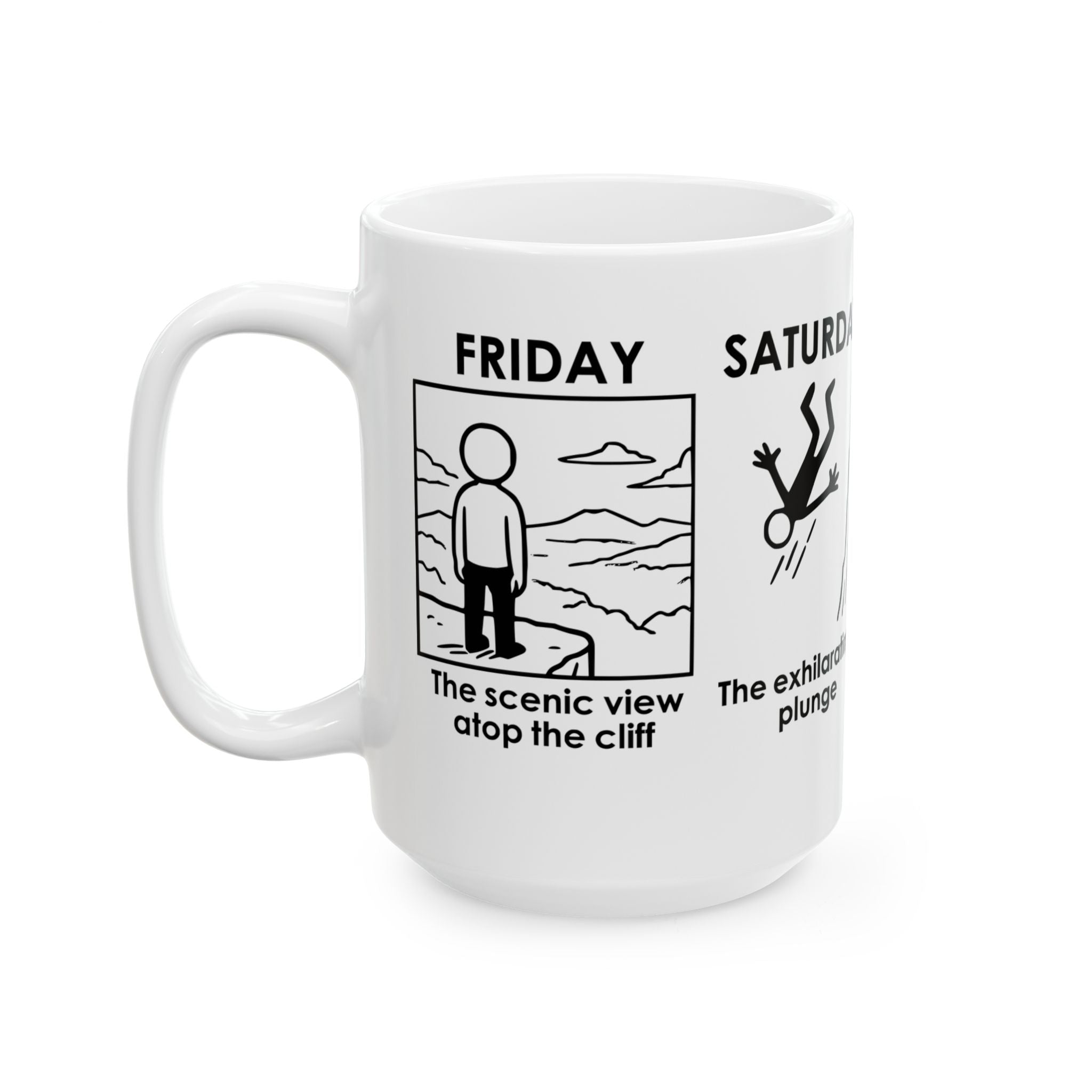 Weekend Cliff Comic Coffee Mug – Dark Humor Friday to Monday Survival Cup