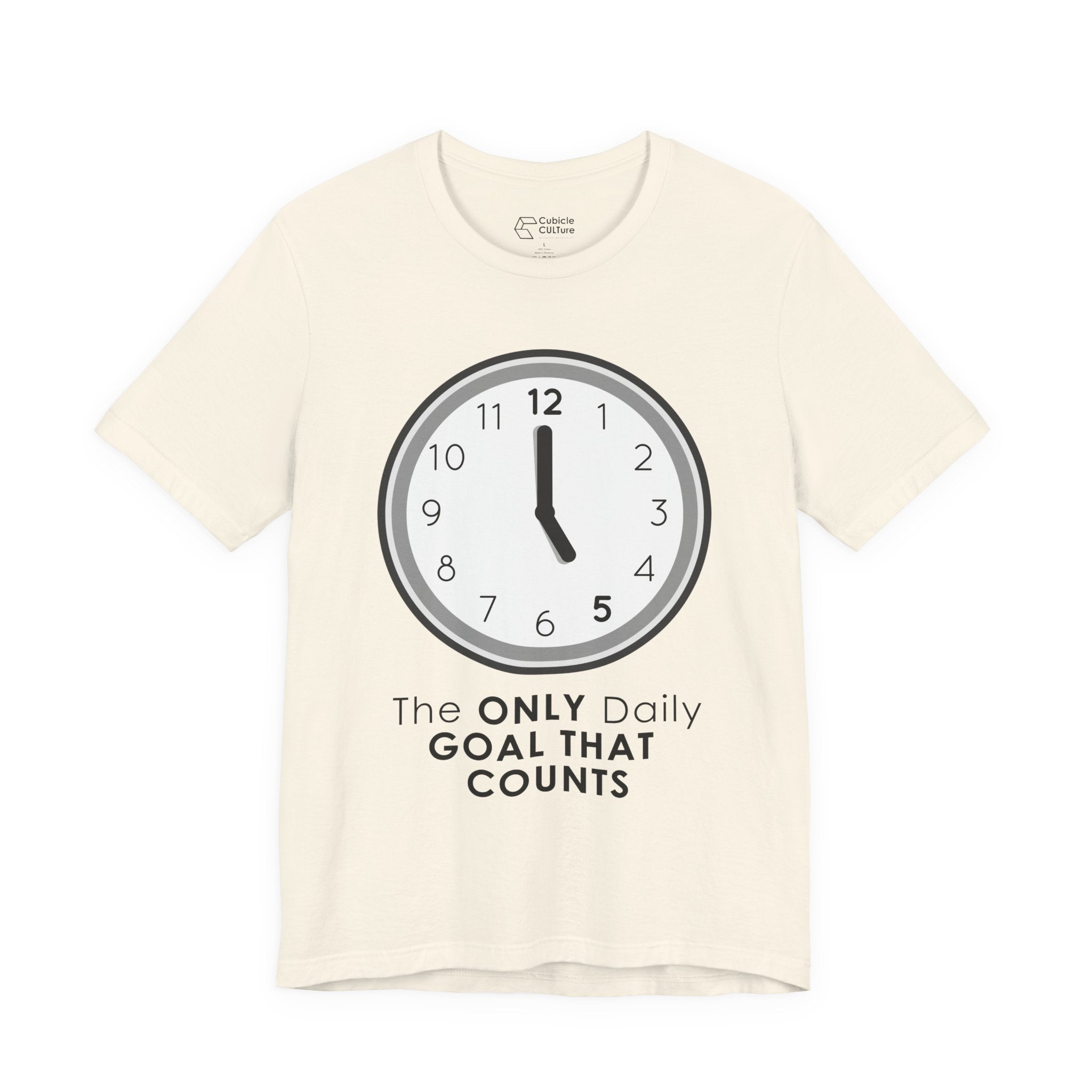 5 O’Clock Daily Goal T-Shirt – Dark Humor Office Survival Graphic Tee
