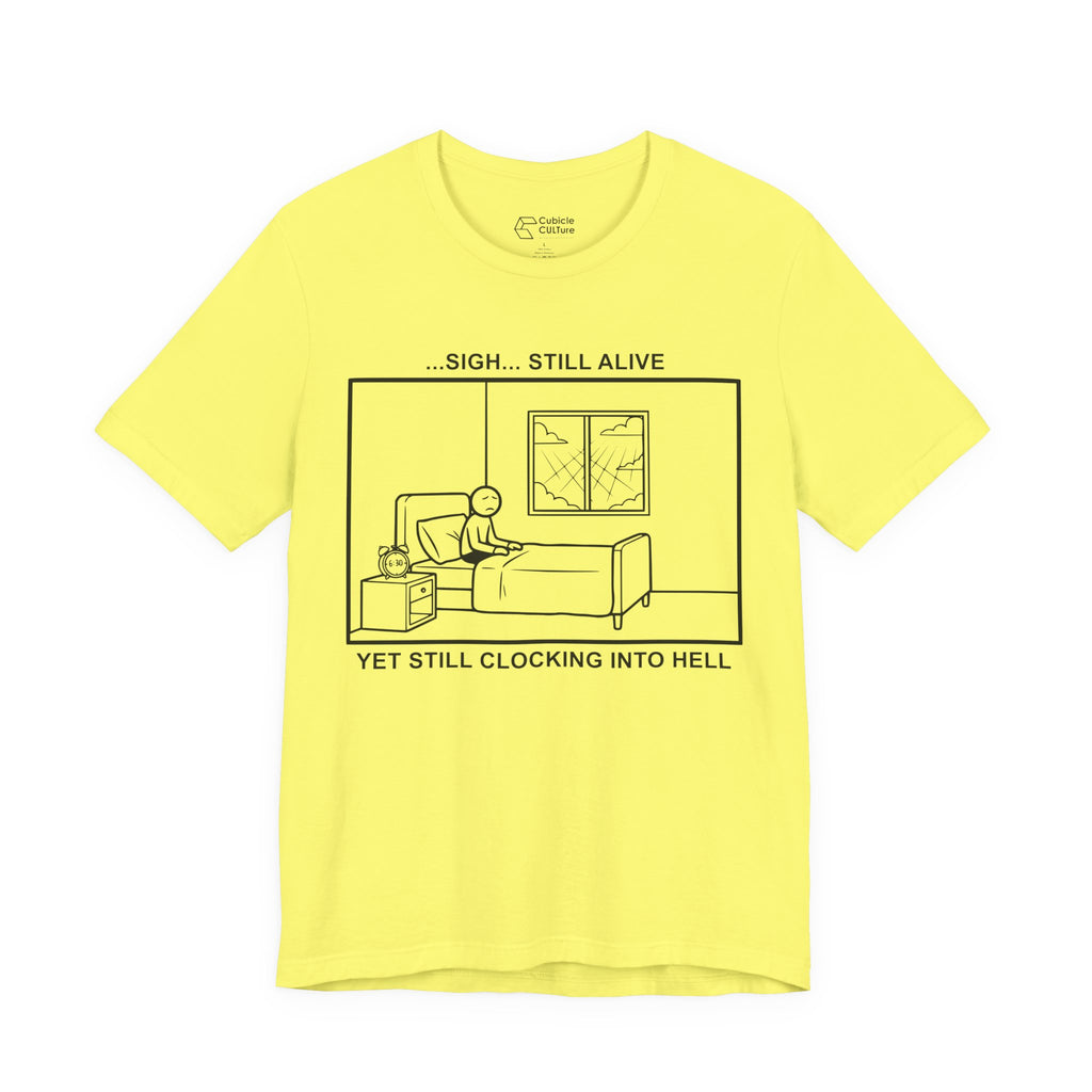 Every Morning — Clocking into Hell T-Shirt – Cliffverse Office Humor Graphic Tee for Corporate Survivors