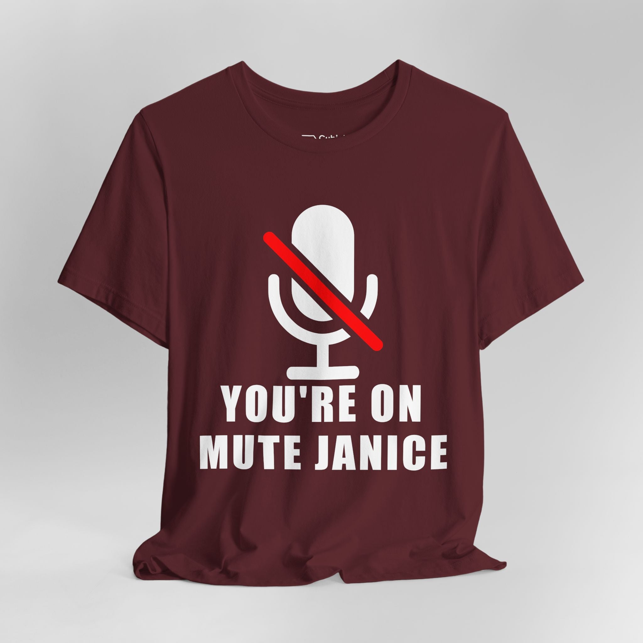 You’re On Mute, Janice T-Shirt – Funny Zoom Meeting Office Humor Graphic Tee
