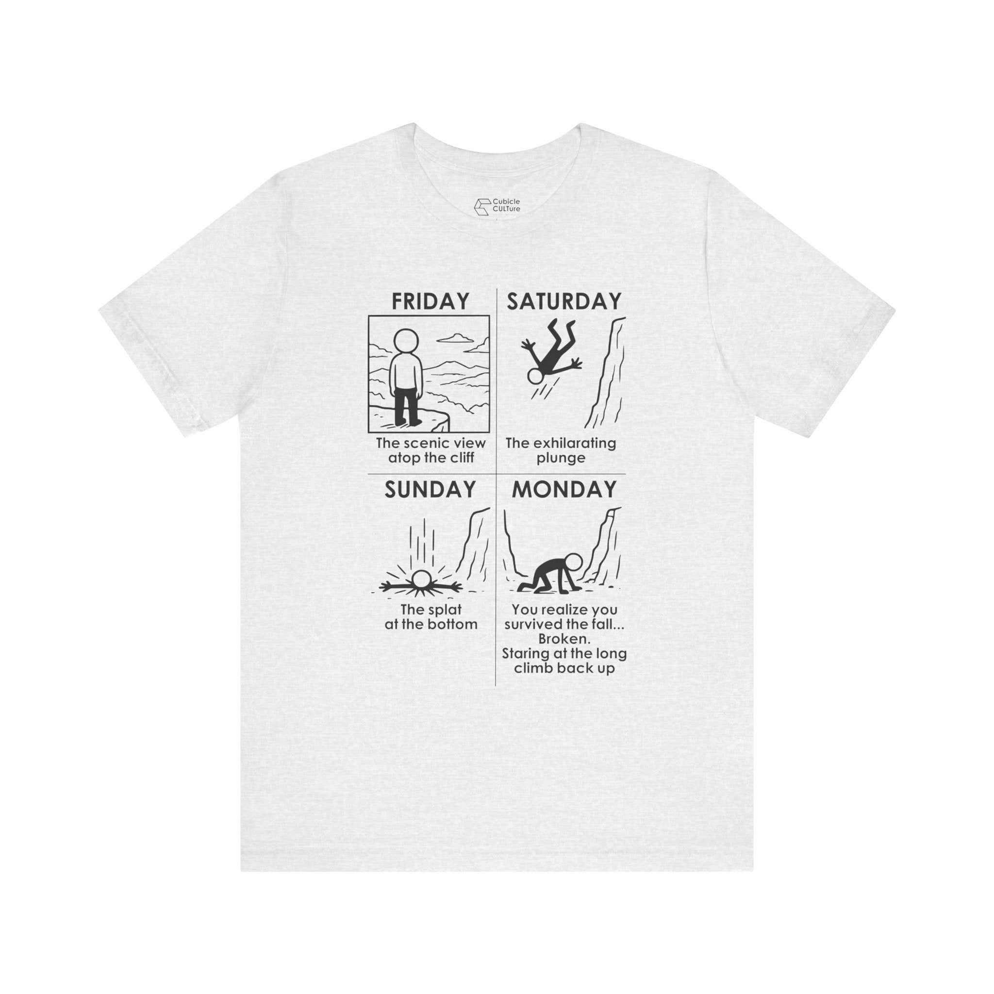 Weekend Cliff Comic T-Shirt – Cliffverse Dark Humor Friday to Monday Survival Graphic Tee