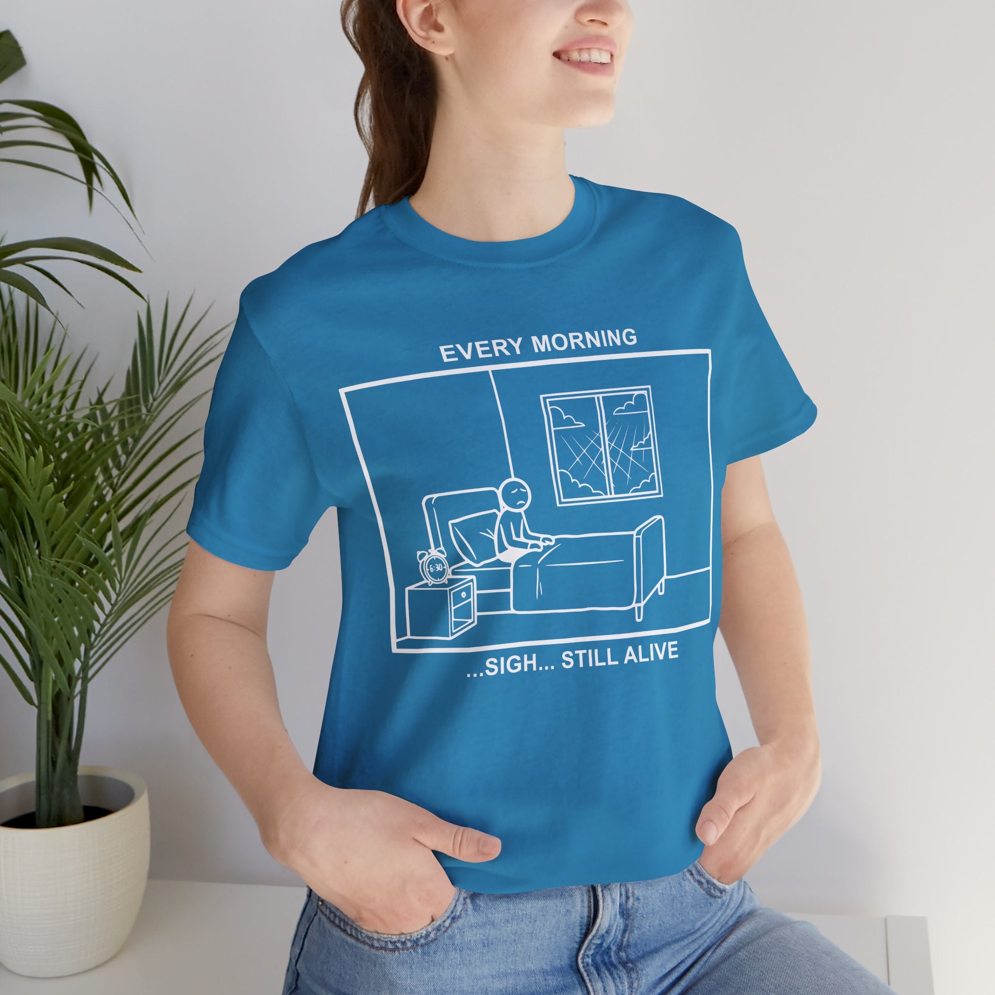 Every Morning — Still Alive T-Shirt – Cliffverse Office Humor Graphic Tee for Corporate Survivors