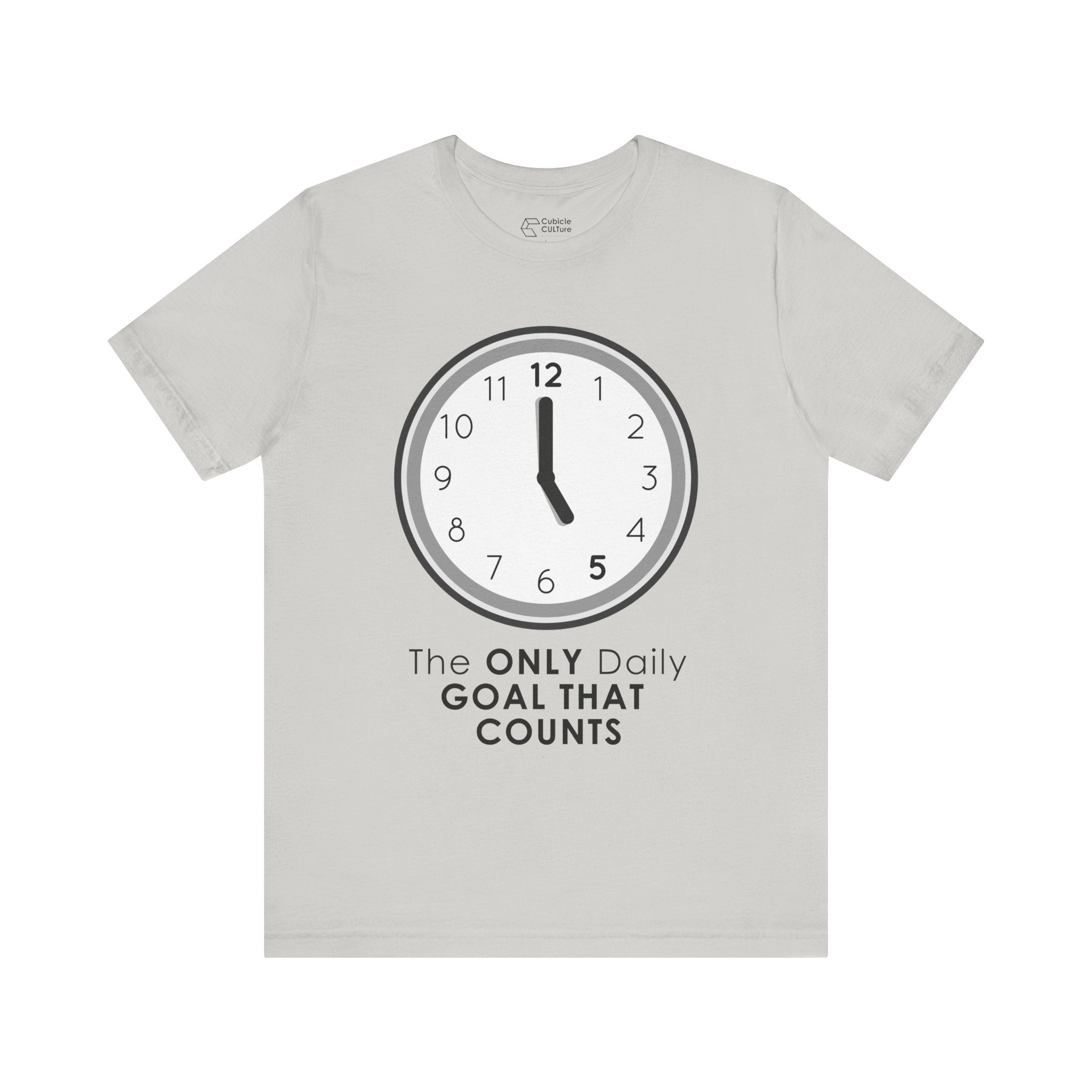 5 O’Clock Daily Goal T-Shirt – Dark Humor Office Survival Graphic Tee