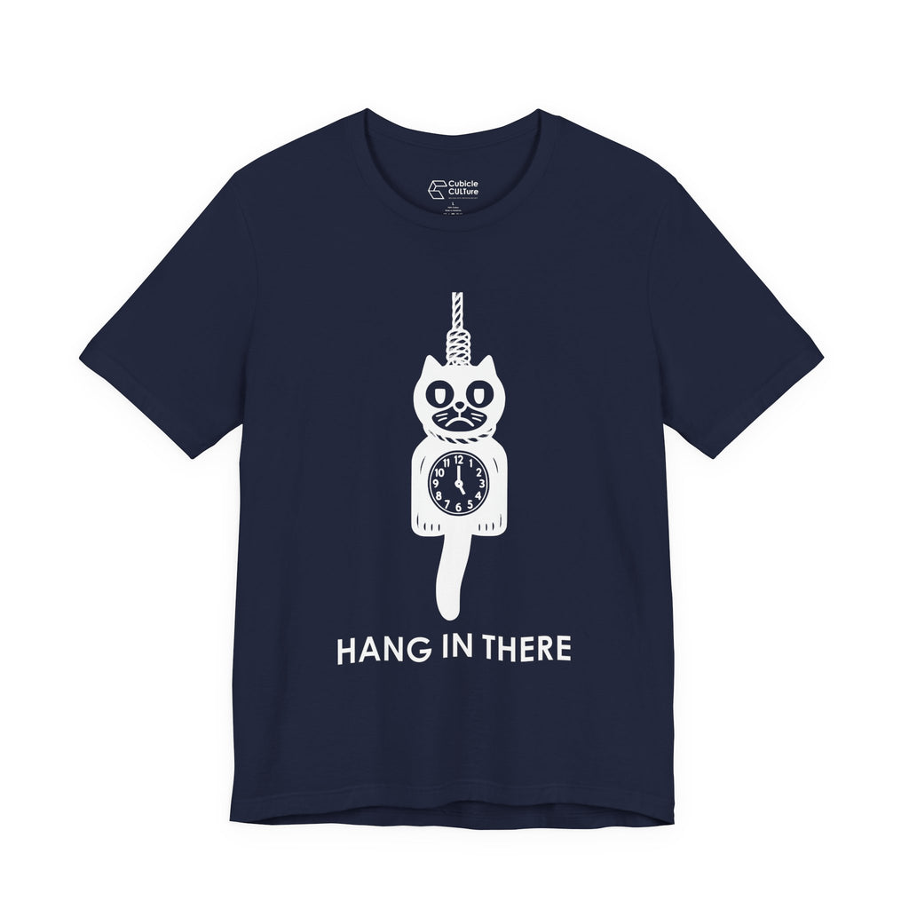 Hang In There T-Shirt – Dark Humor Cat Clock Parody Graphic Tee