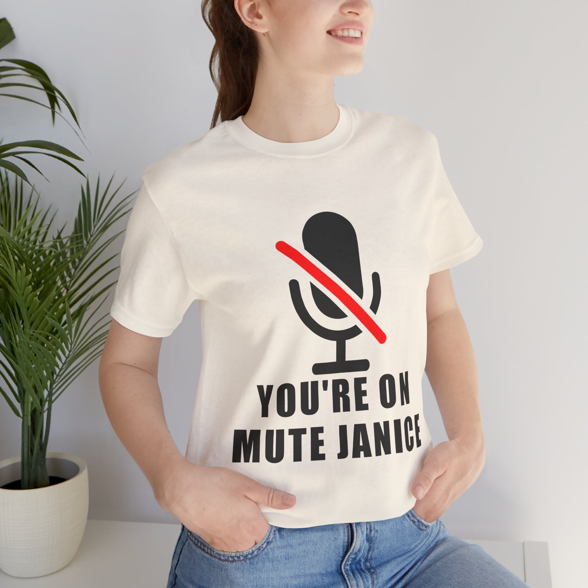 You’re On Mute, Janice T-Shirt – Funny Zoom Meeting Office Humor Graphic Tee