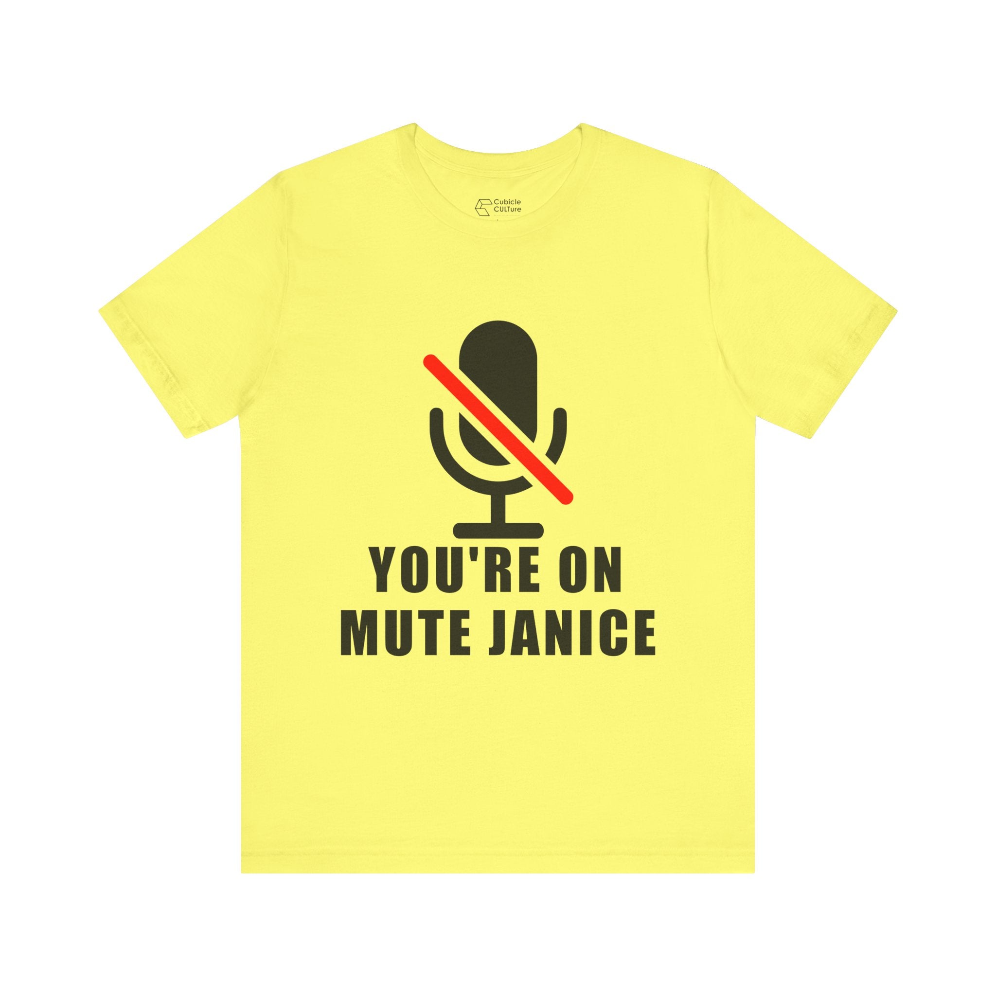 You’re On Mute, Janice T-Shirt – Funny Zoom Meeting Office Humor Graphic Tee