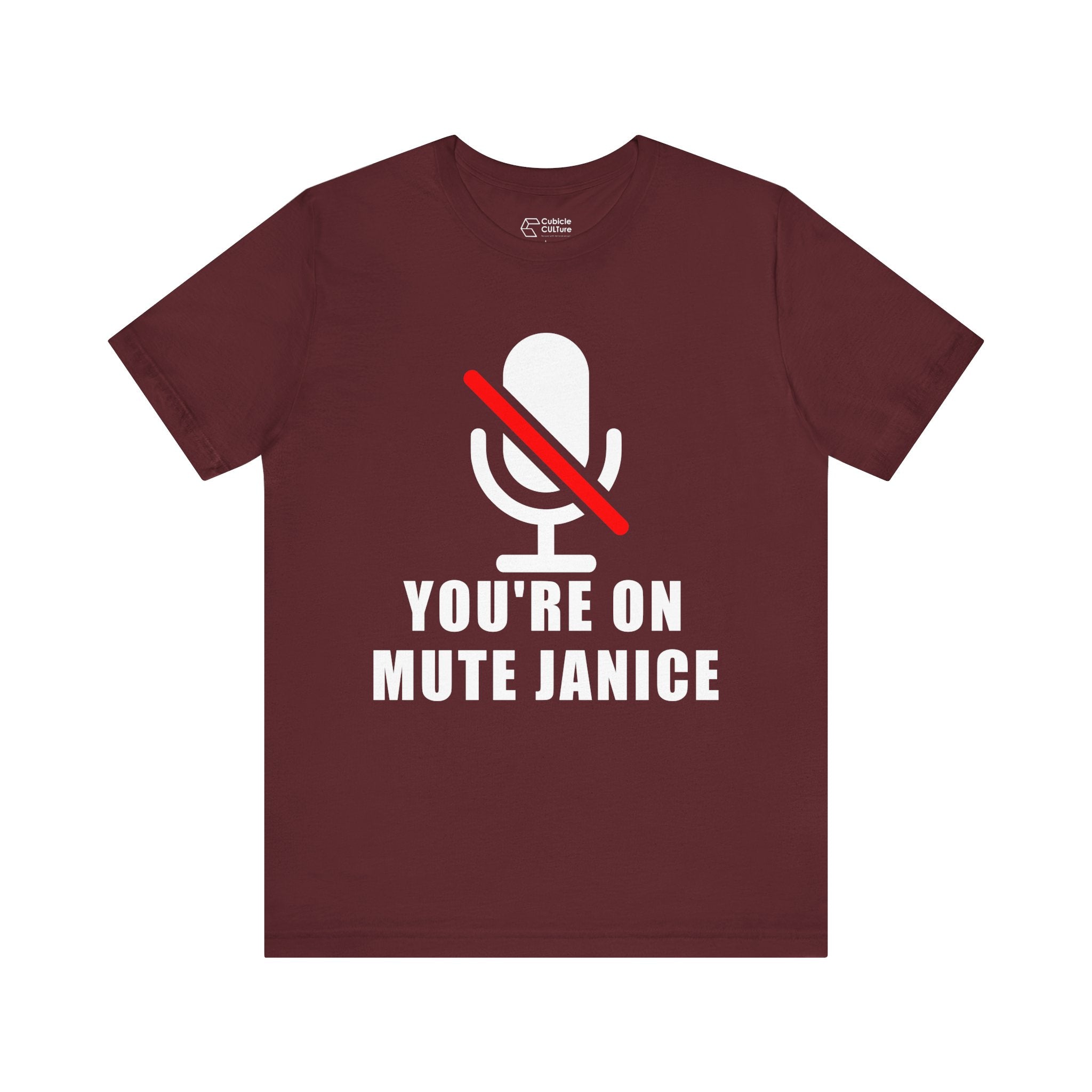 You’re On Mute, Janice T-Shirt – Funny Zoom Meeting Office Humor Graphic Tee