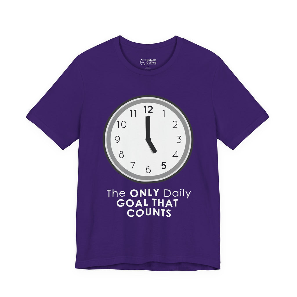 5 O’Clock Daily Goal T-Shirt – Dark Humor Office Survival Graphic Tee