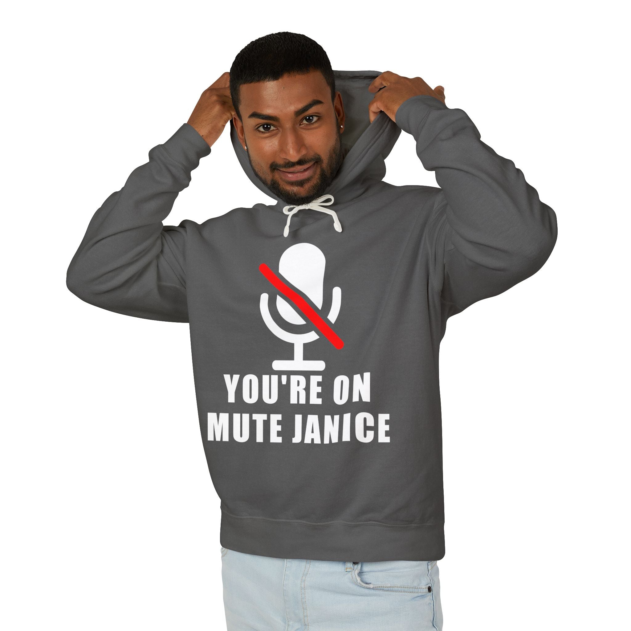 You’re On Mute, Janice Hoodie – Funny Zoom Meeting Office Humor Sweatshirt