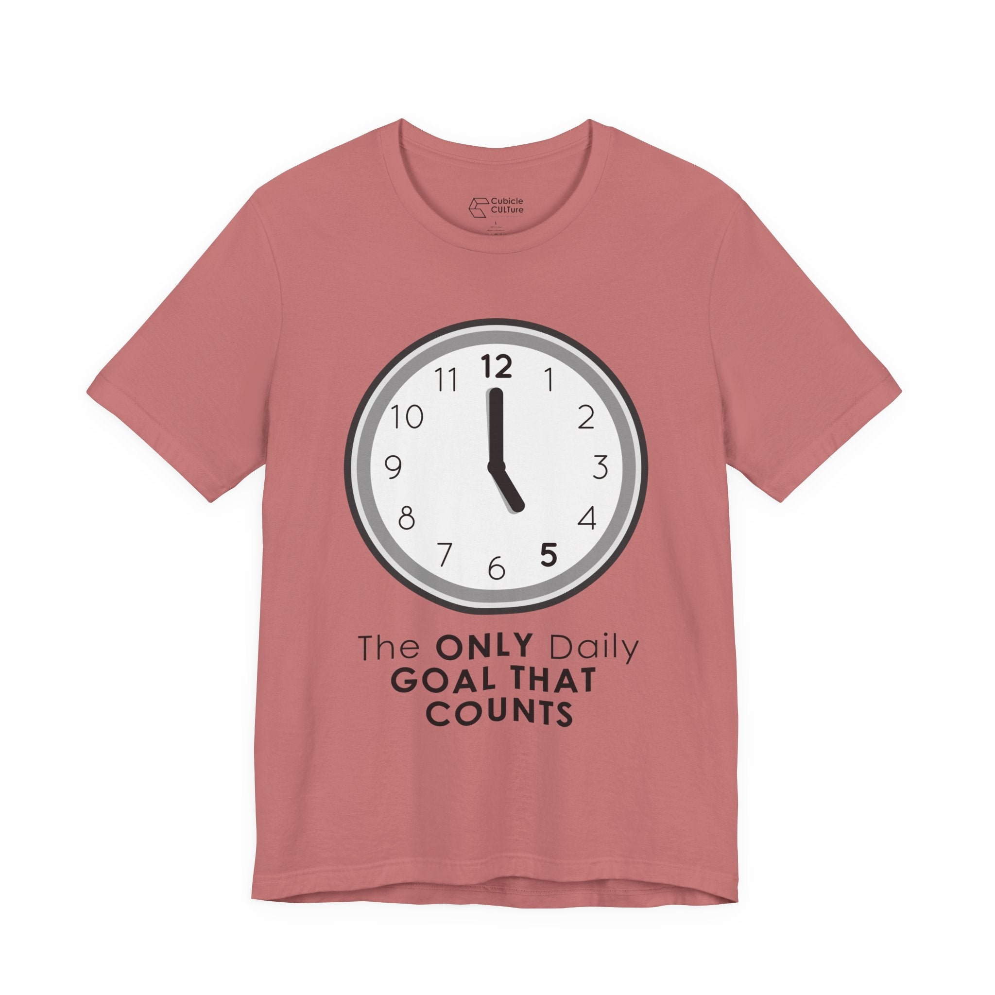 5 O’Clock Daily Goal T-Shirt – Dark Humor Office Survival Graphic Tee