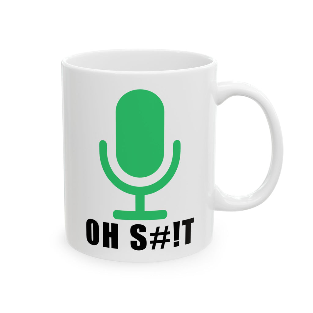 OH S#!T Coffee Mug – Hot Mic Zoom Meeting Horror Cup