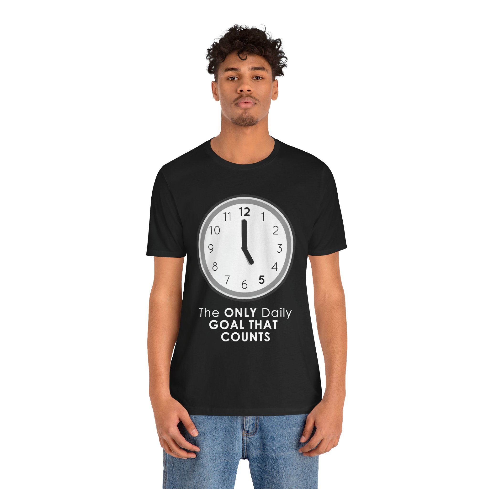 5 O’Clock Daily Goal T-Shirt – Dark Humor Office Survival Graphic Tee