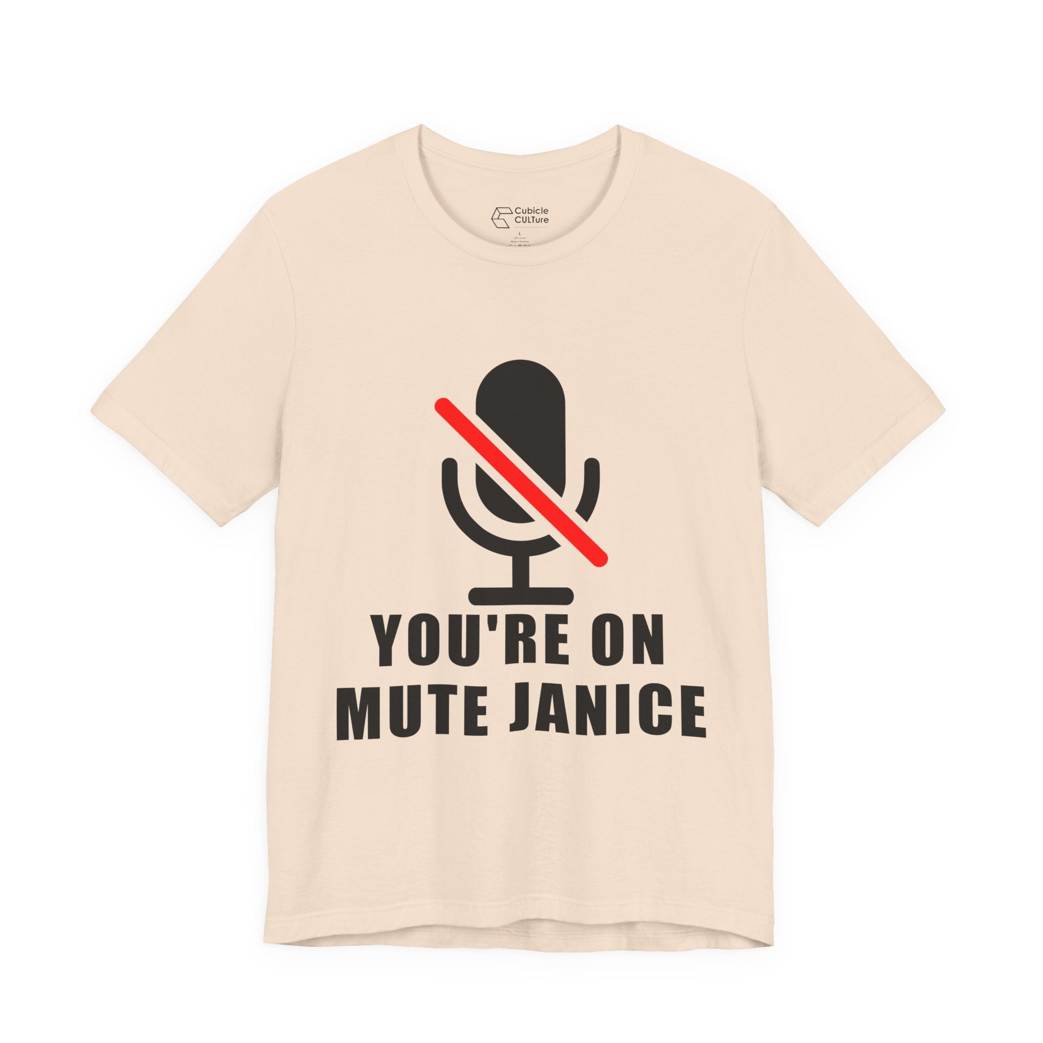 You’re On Mute, Janice T-Shirt – Funny Zoom Meeting Office Humor Graphic Tee
