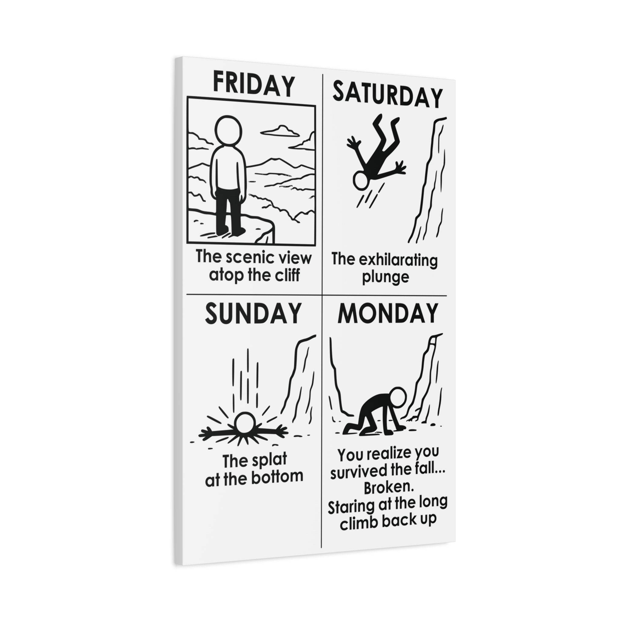 Weekend Cliff Comic Canvas – Dark Humor Friday to Monday Survival Office Wall Art