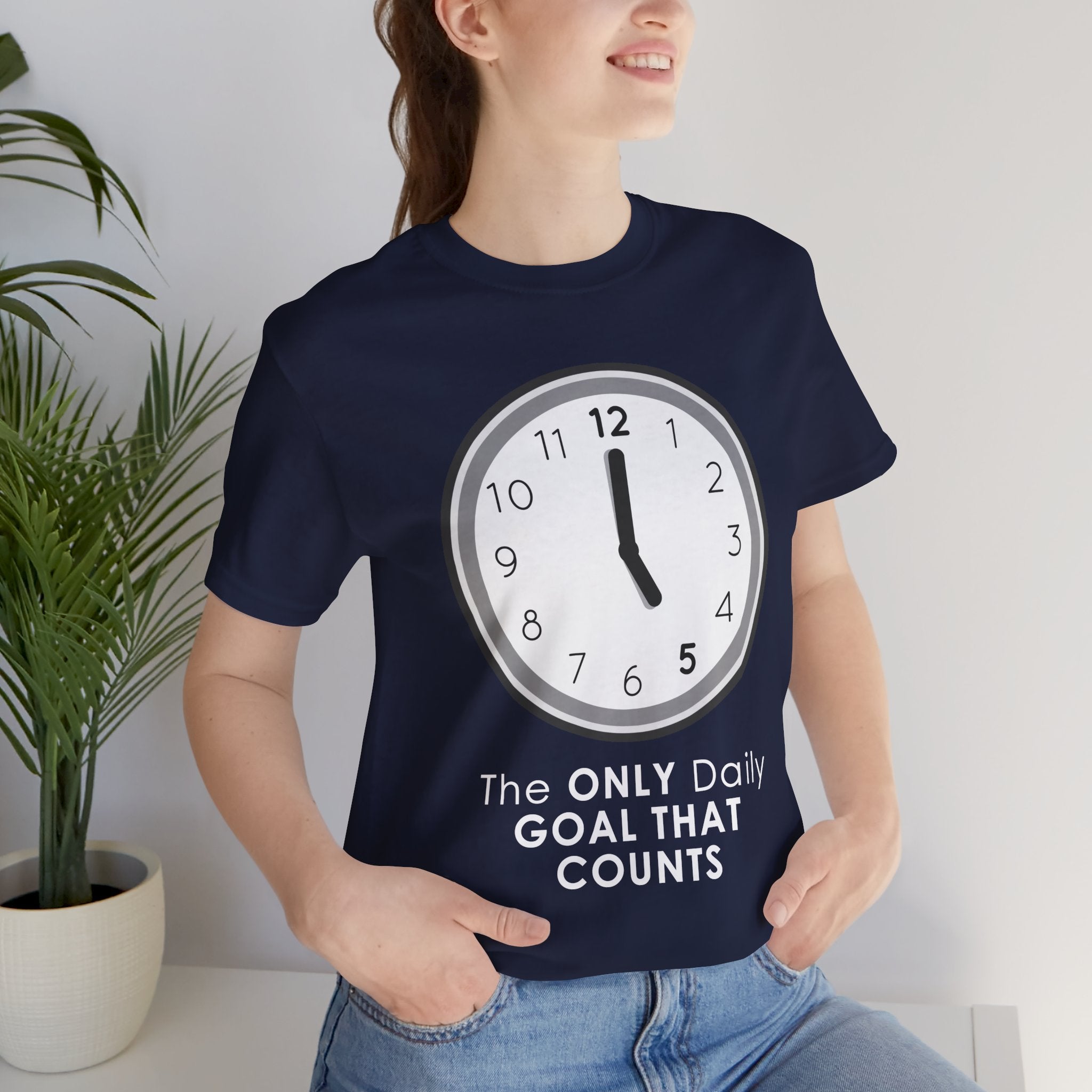 5 O’Clock Daily Goal T-Shirt – Dark Humor Office Survival Graphic Tee