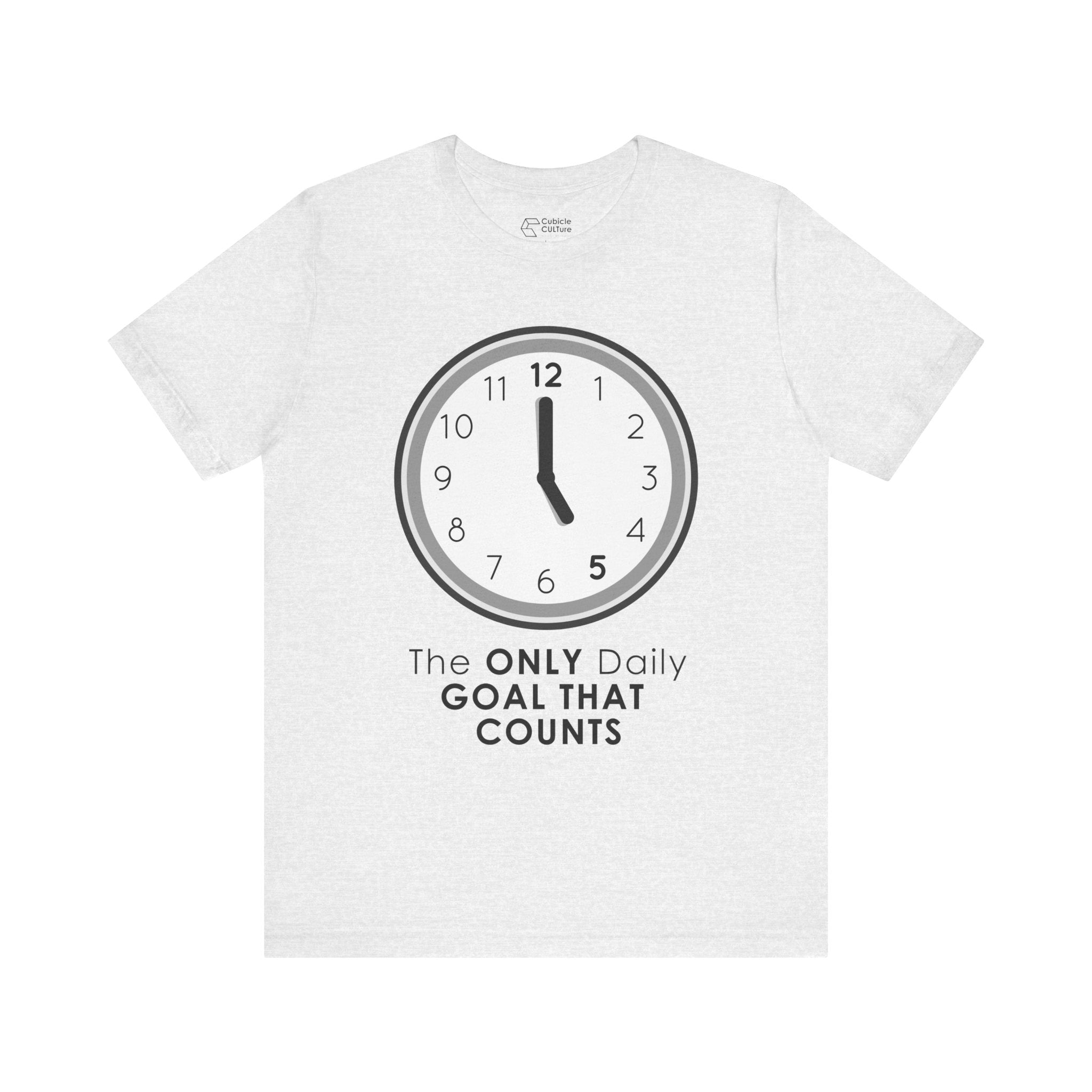 5 O’Clock Daily Goal T-Shirt – Dark Humor Office Survival Graphic Tee