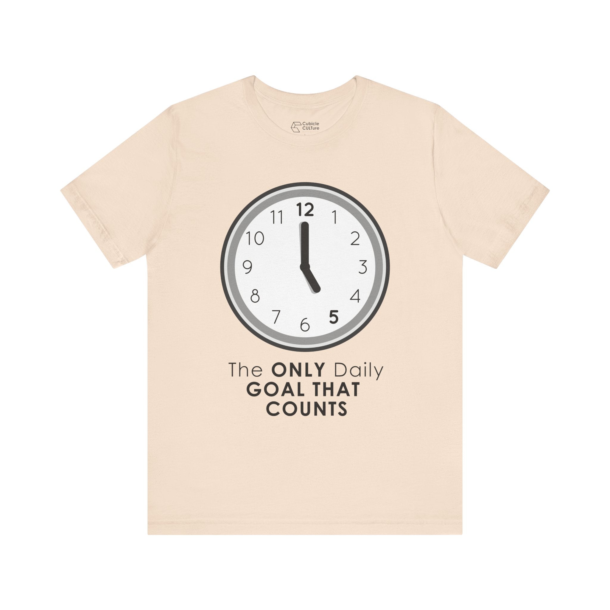 5 O’Clock Daily Goal T-Shirt – Dark Humor Office Survival Graphic Tee