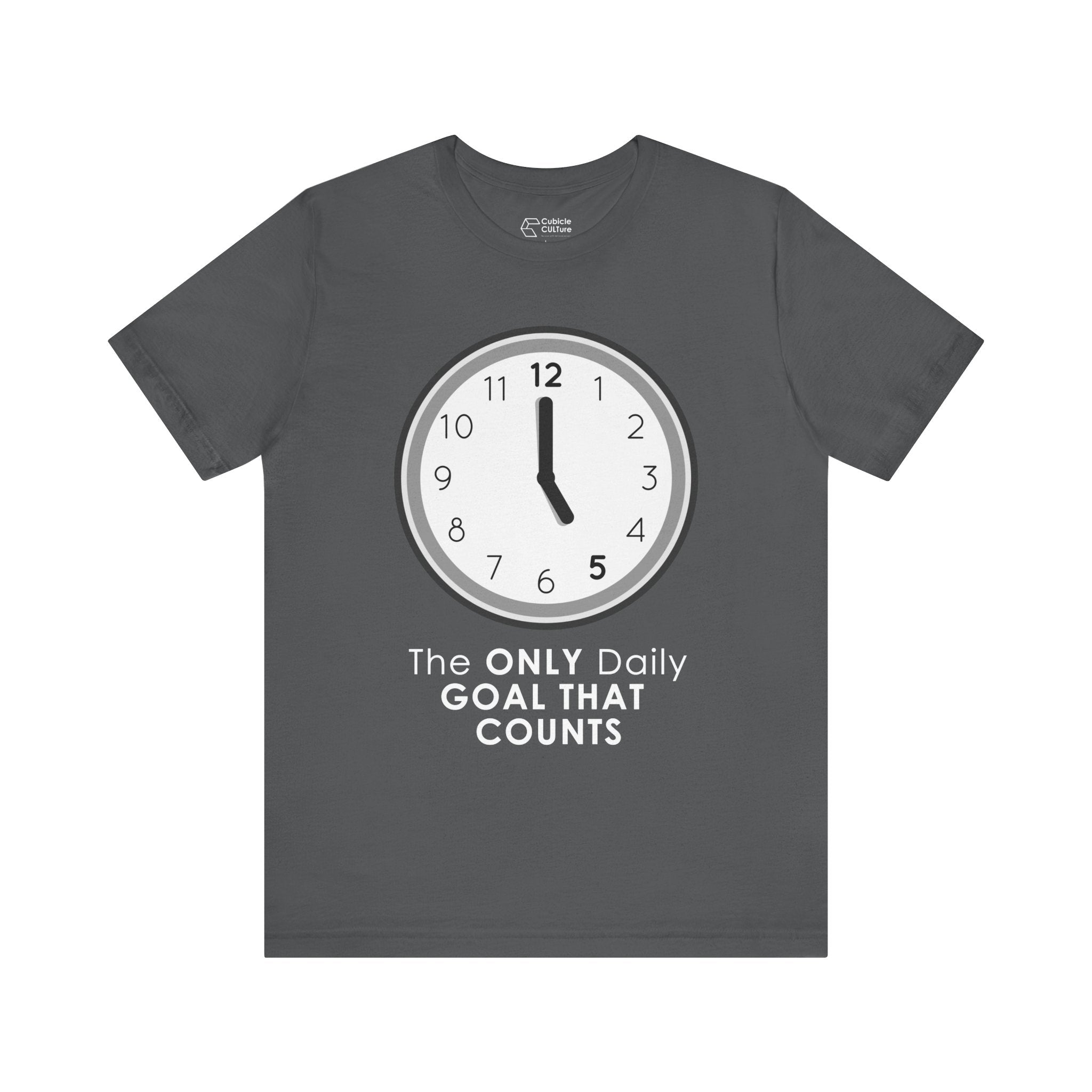 5 O’Clock Daily Goal T-Shirt – Dark Humor Office Survival Graphic Tee