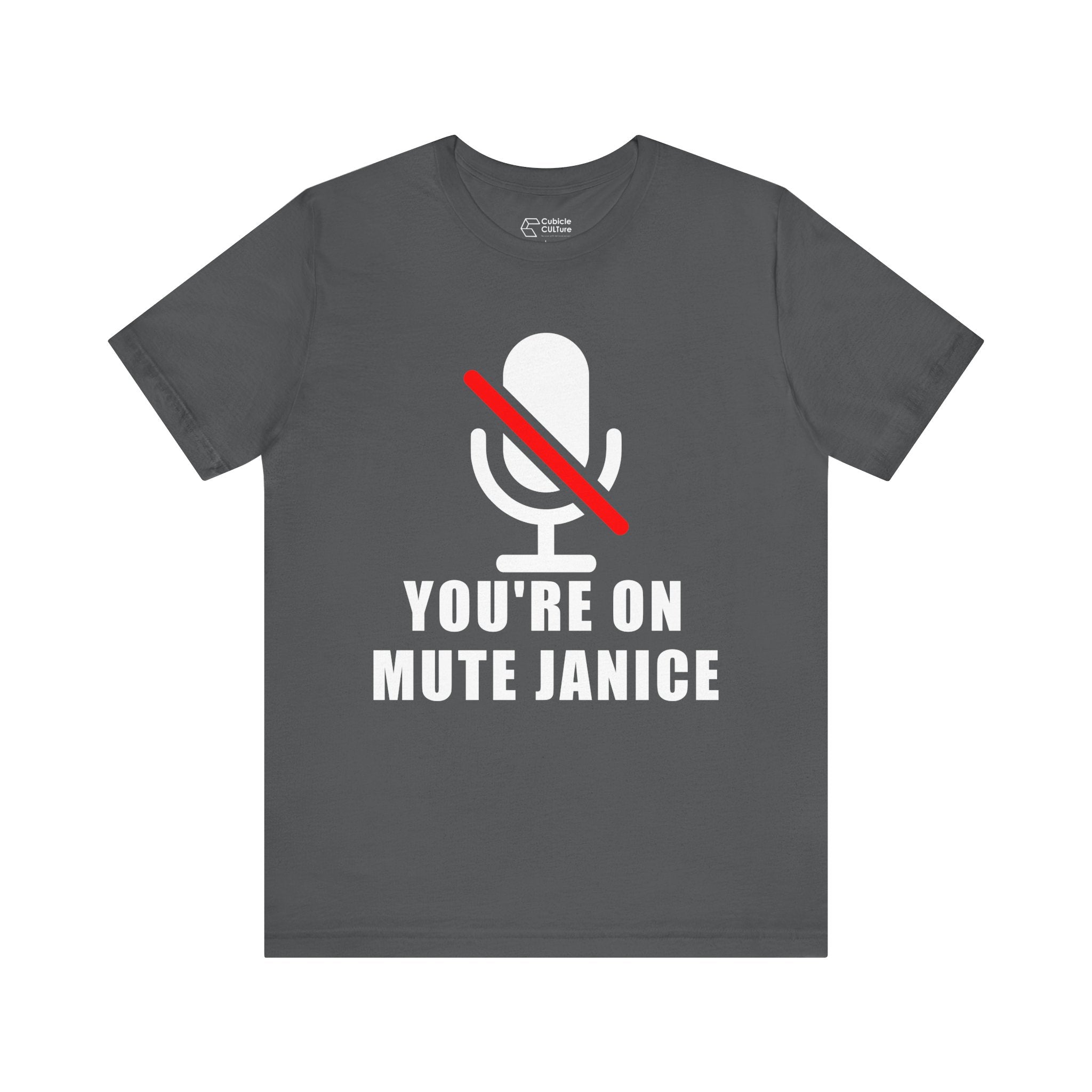 You’re On Mute, Janice T-Shirt – Funny Zoom Meeting Office Humor Graphic Tee