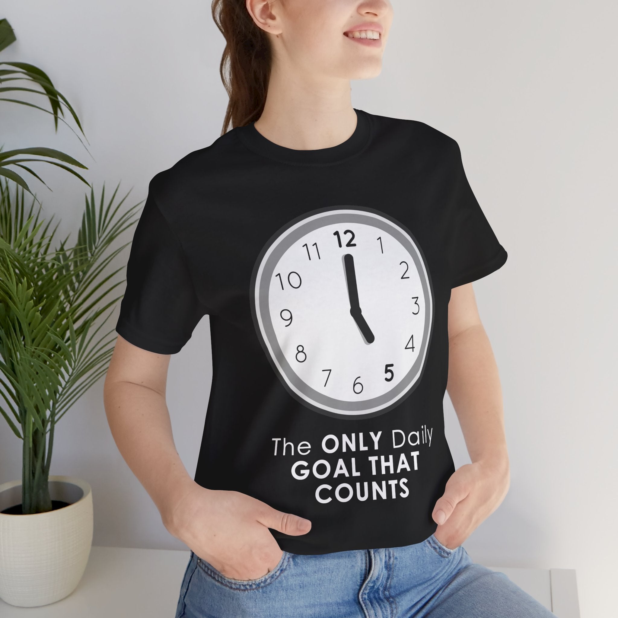 5 O’Clock Daily Goal T-Shirt – Dark Humor Office Survival Graphic Tee