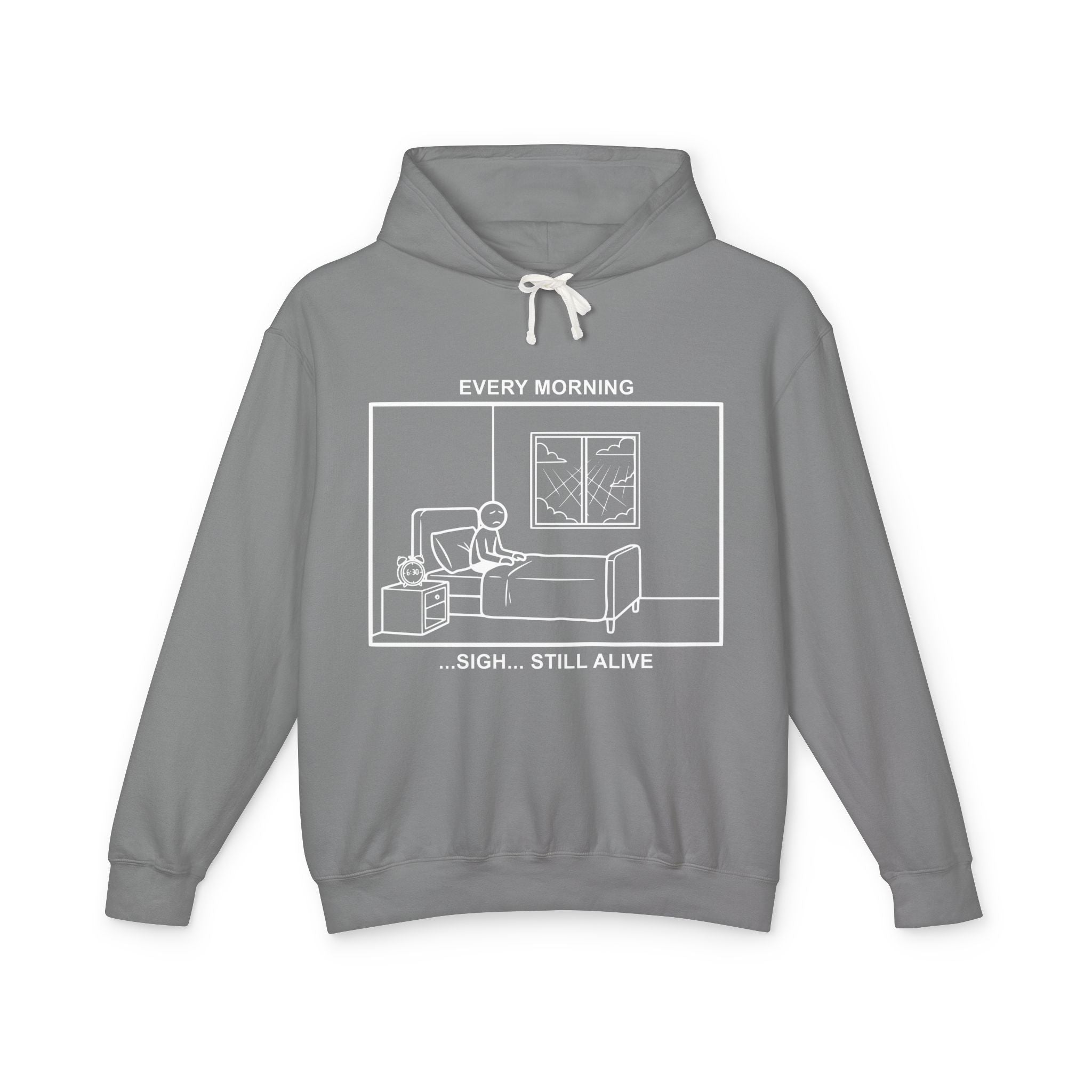 Every Morning — Still Alive Hoodie – Cliffverse Office Humor Hoodie for Corporate Survivors