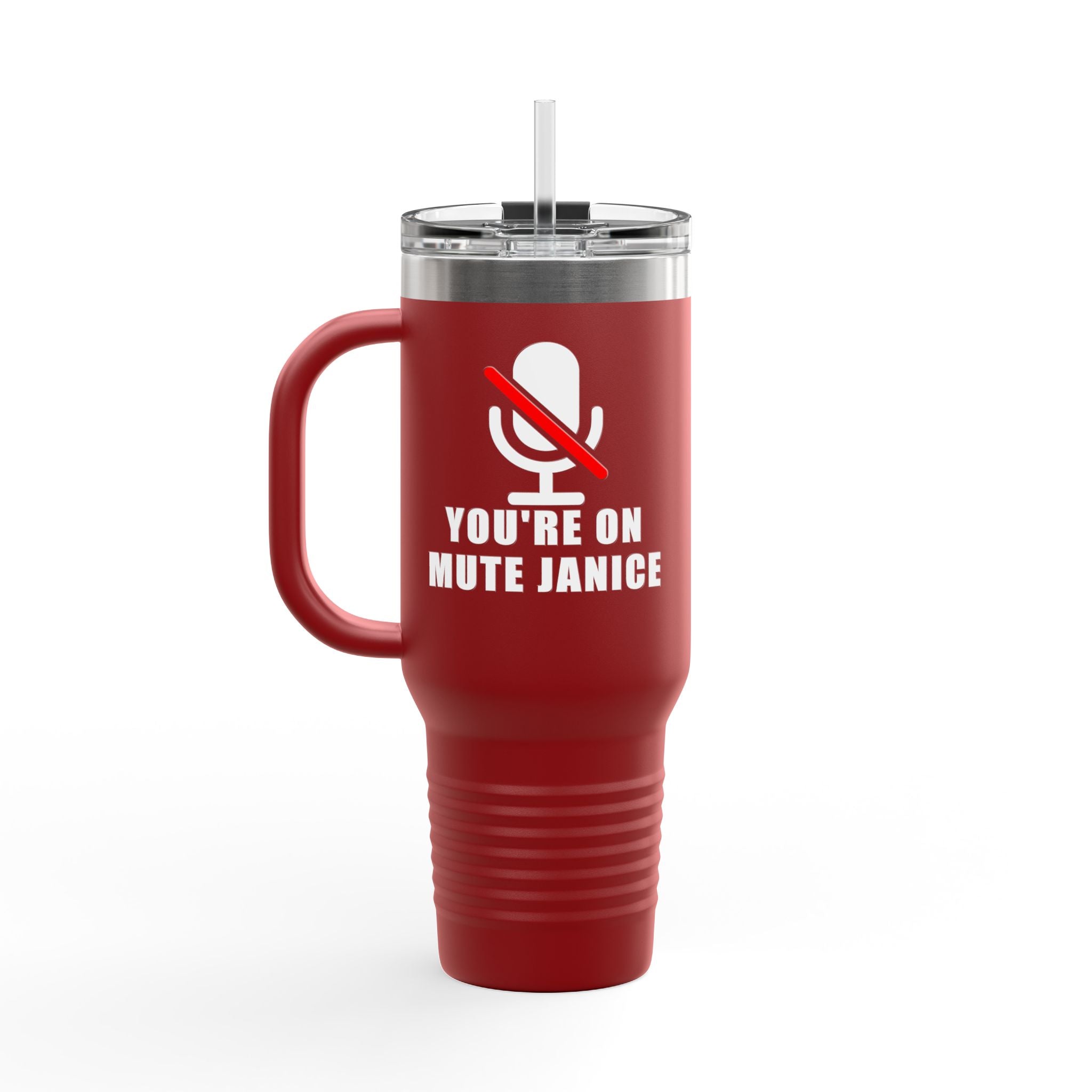 You’re On Mute, Janice Travel Mug – Funny Zoom Meeting Office Humor Tumbler