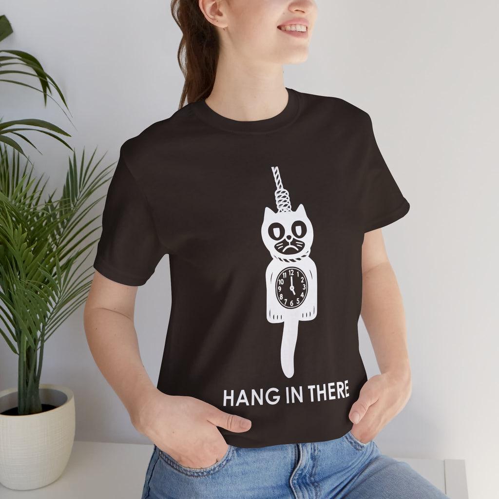 Hang In There T-Shirt – Dark Humor Cat Clock Parody Graphic Tee