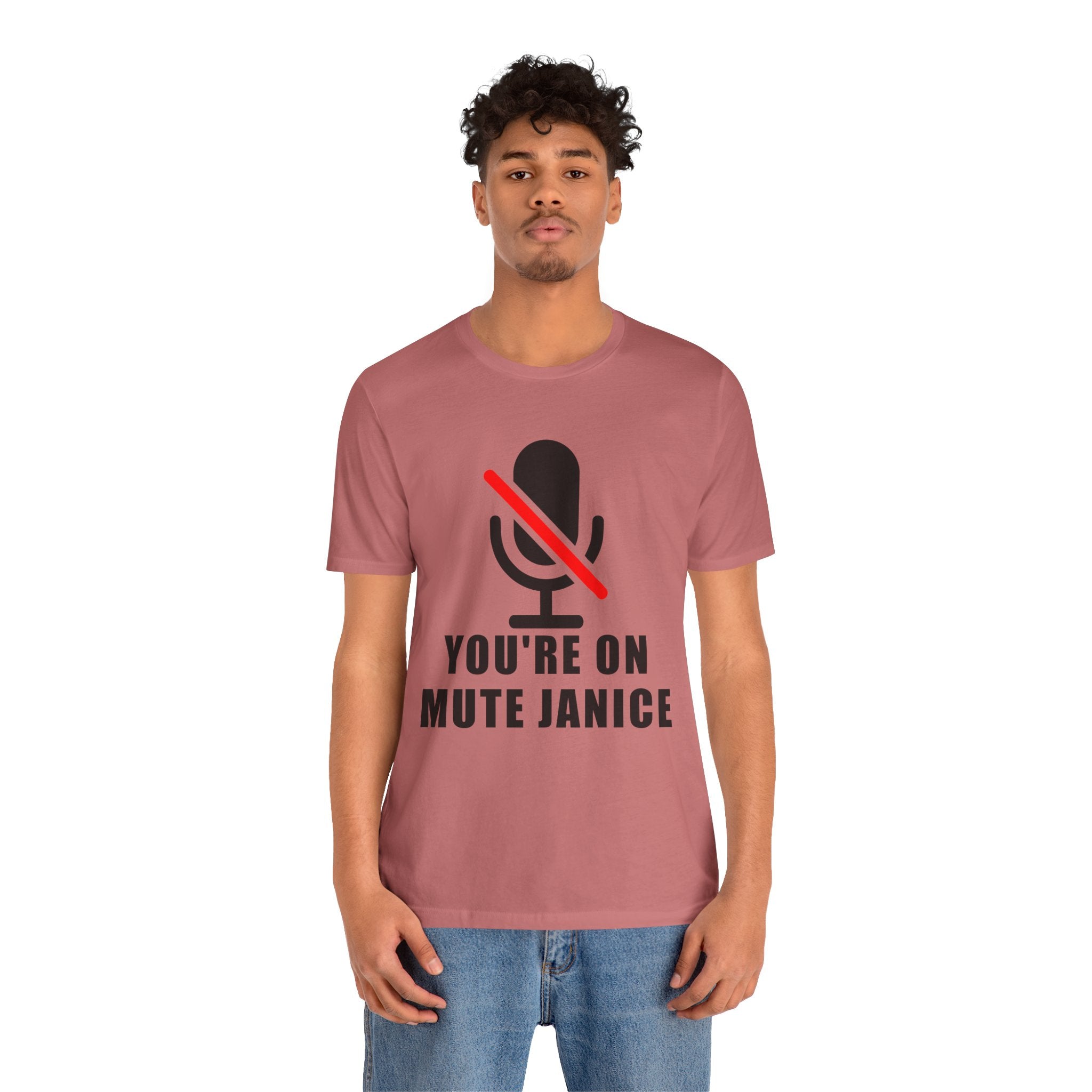 You’re On Mute, Janice T-Shirt – Funny Zoom Meeting Office Humor Graphic Tee