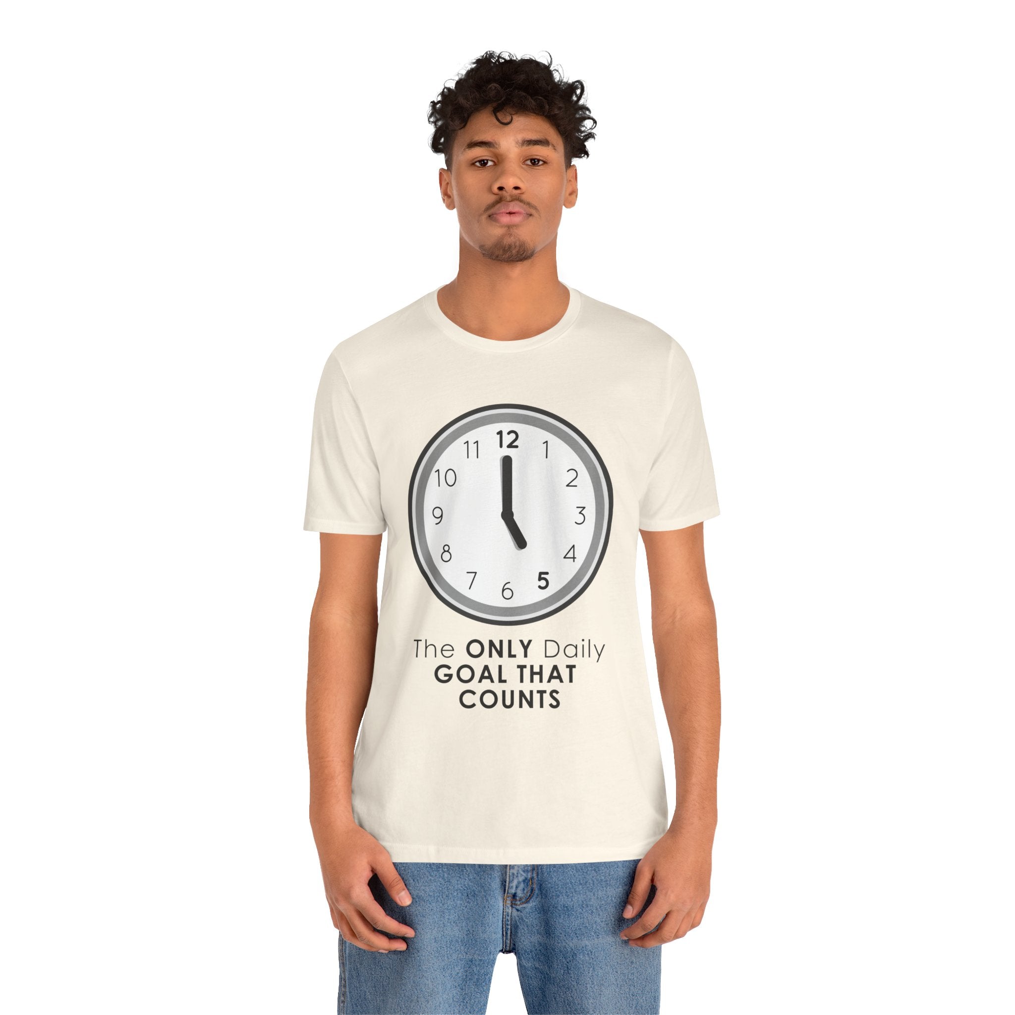 5 O’Clock Daily Goal T-Shirt – Dark Humor Office Survival Graphic Tee