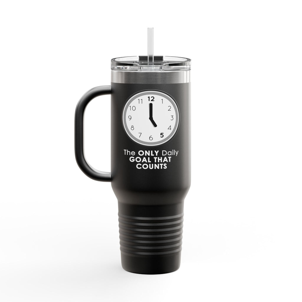 5 O’Clock Daily Goal Travel Mug – Dark Humor Office Survival Tumbler