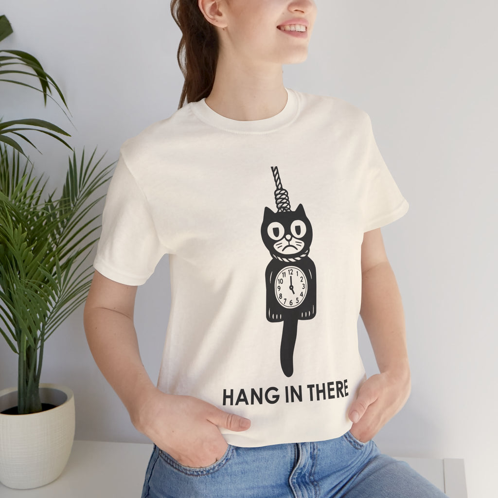 Hang In There T-Shirt – Dark Humor Cat Clock Parody Graphic Tee