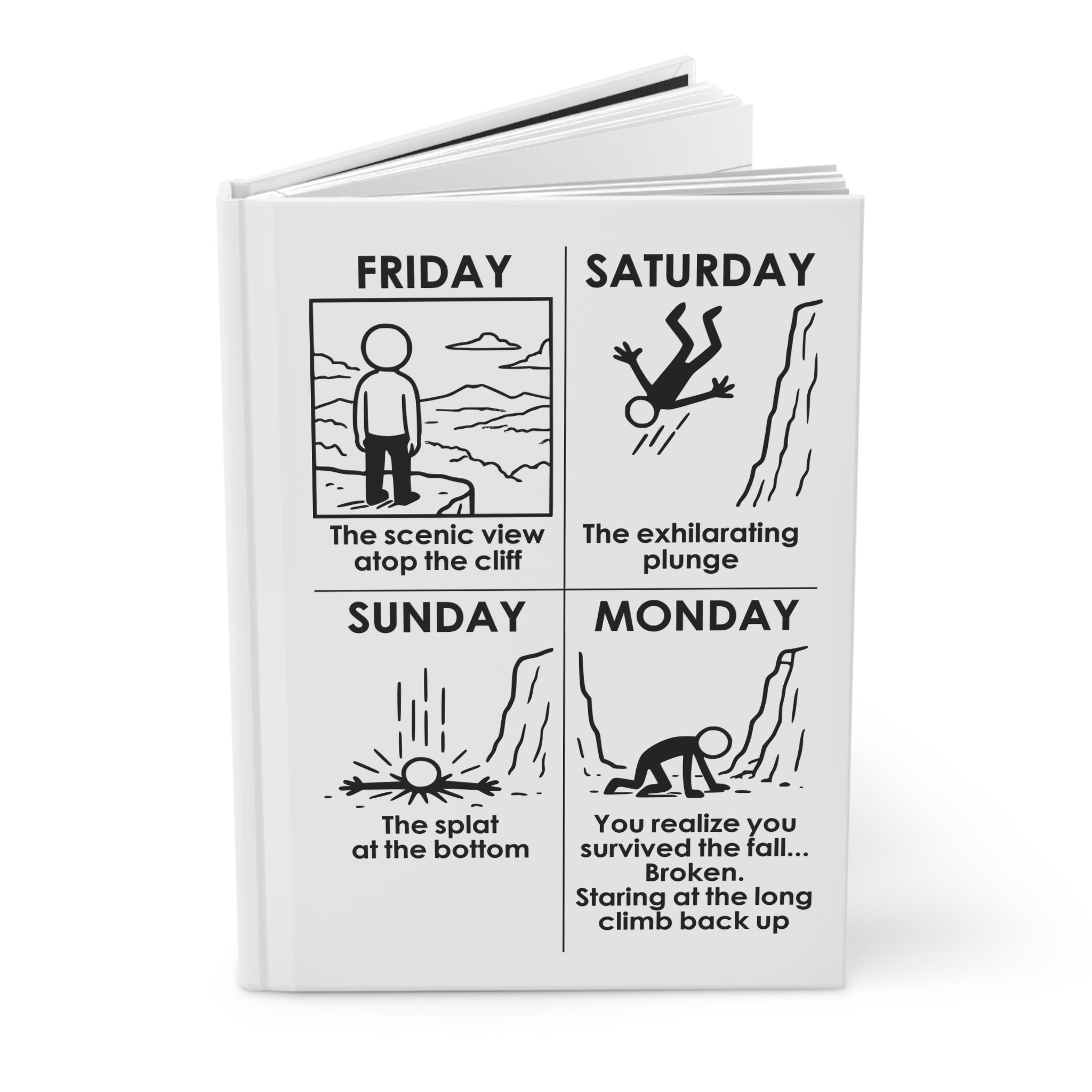Weekend Cliff Comic Hardcover Journal – Dark Humor Friday to Monday Survival Notebook