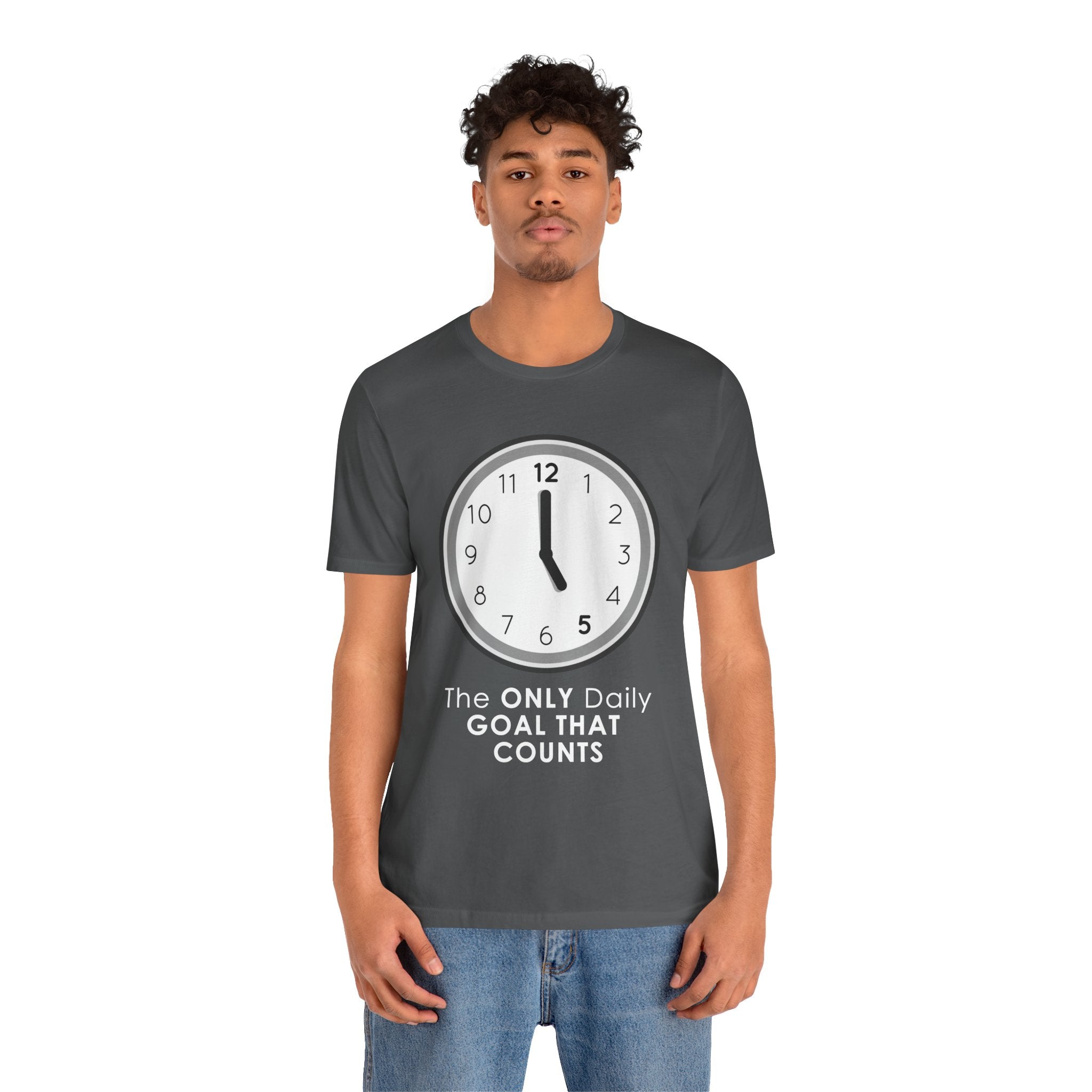 5 O’Clock Daily Goal T-Shirt – Dark Humor Office Survival Graphic Tee