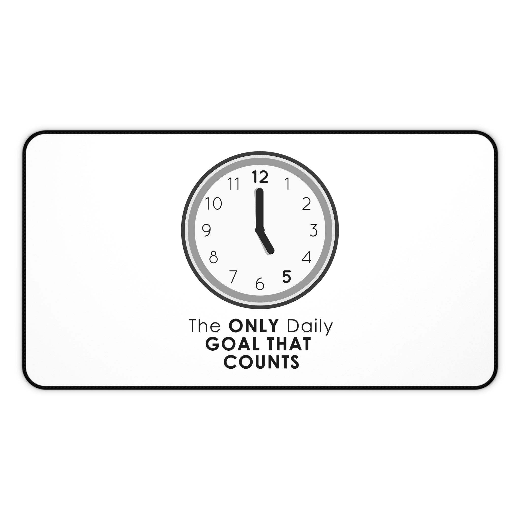 5 O’Clock Daily Goal Mouse Pad – Dark Humor Office Survival Accessory