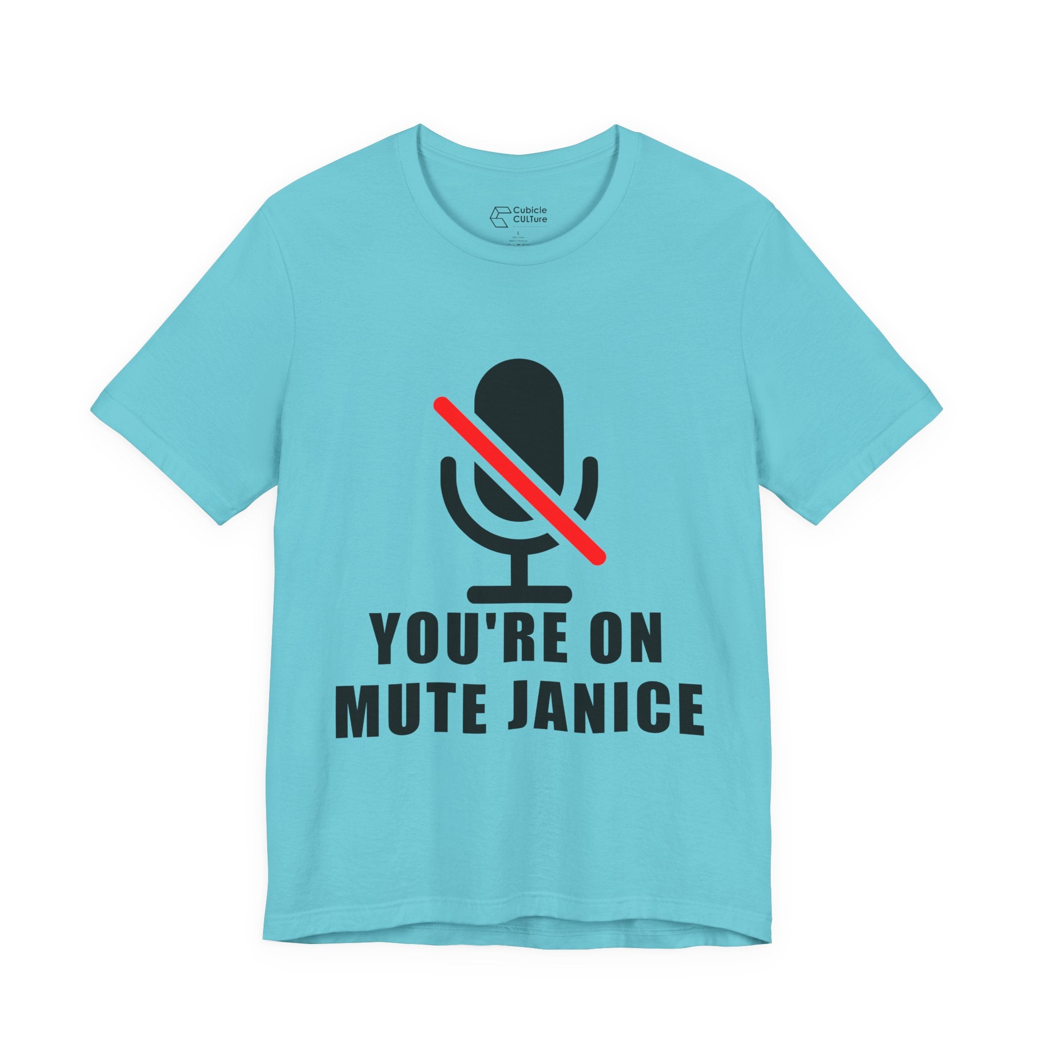 You’re On Mute, Janice T-Shirt – Funny Zoom Meeting Office Humor Graphic Tee