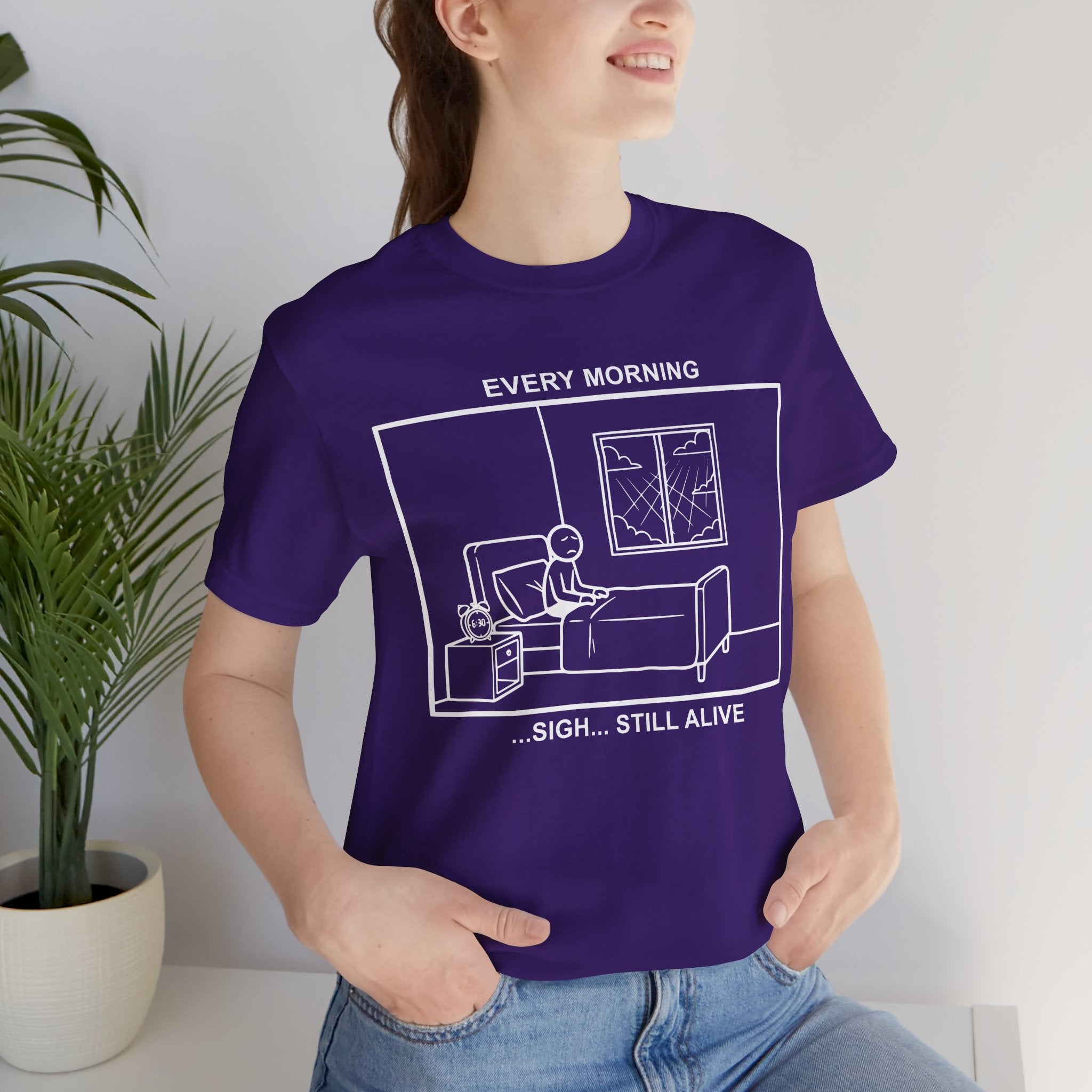Every Morning — Still Alive T-Shirt – Cliffverse Office Humor Graphic Tee for Corporate Survivors