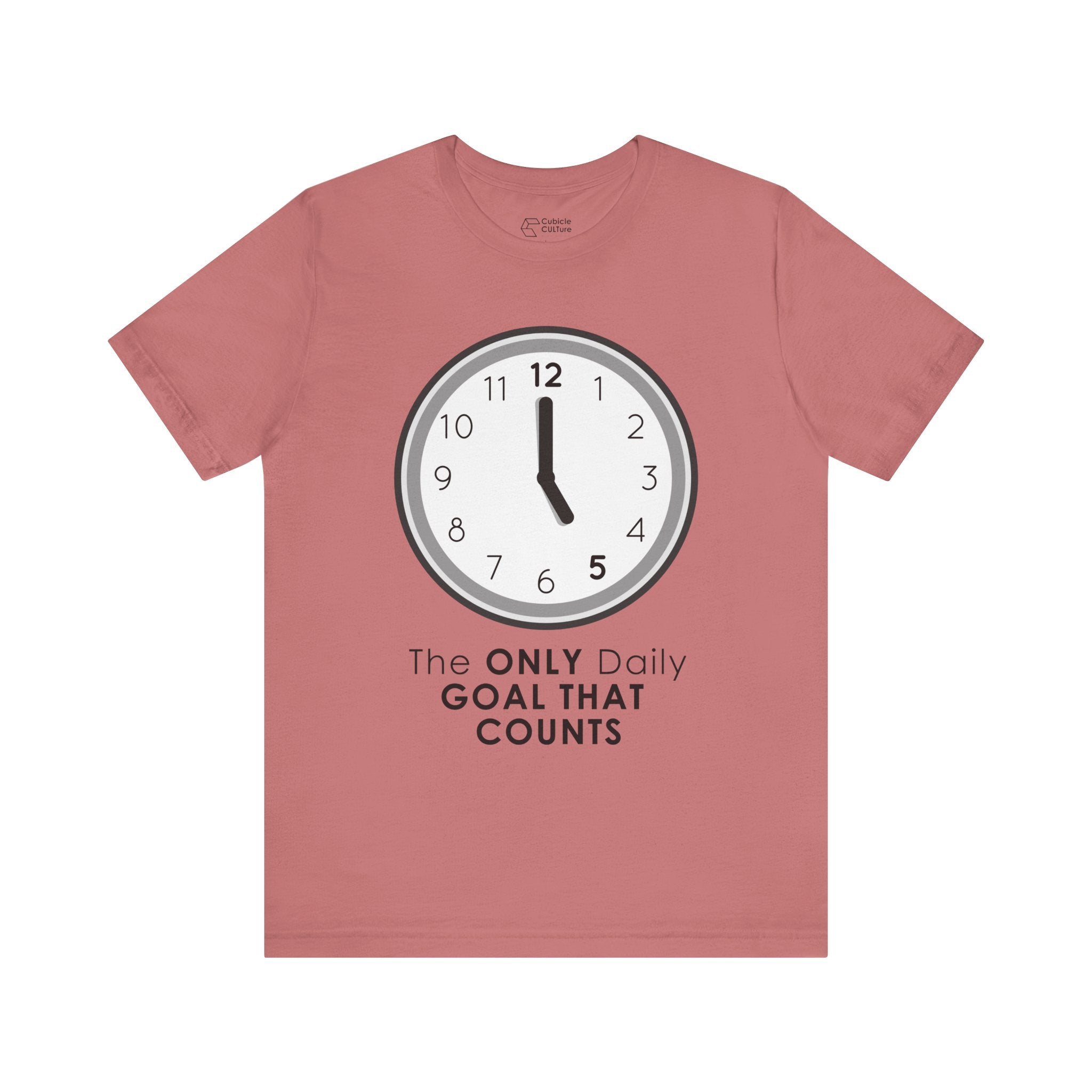 5 O’Clock Daily Goal T-Shirt – Dark Humor Office Survival Graphic Tee