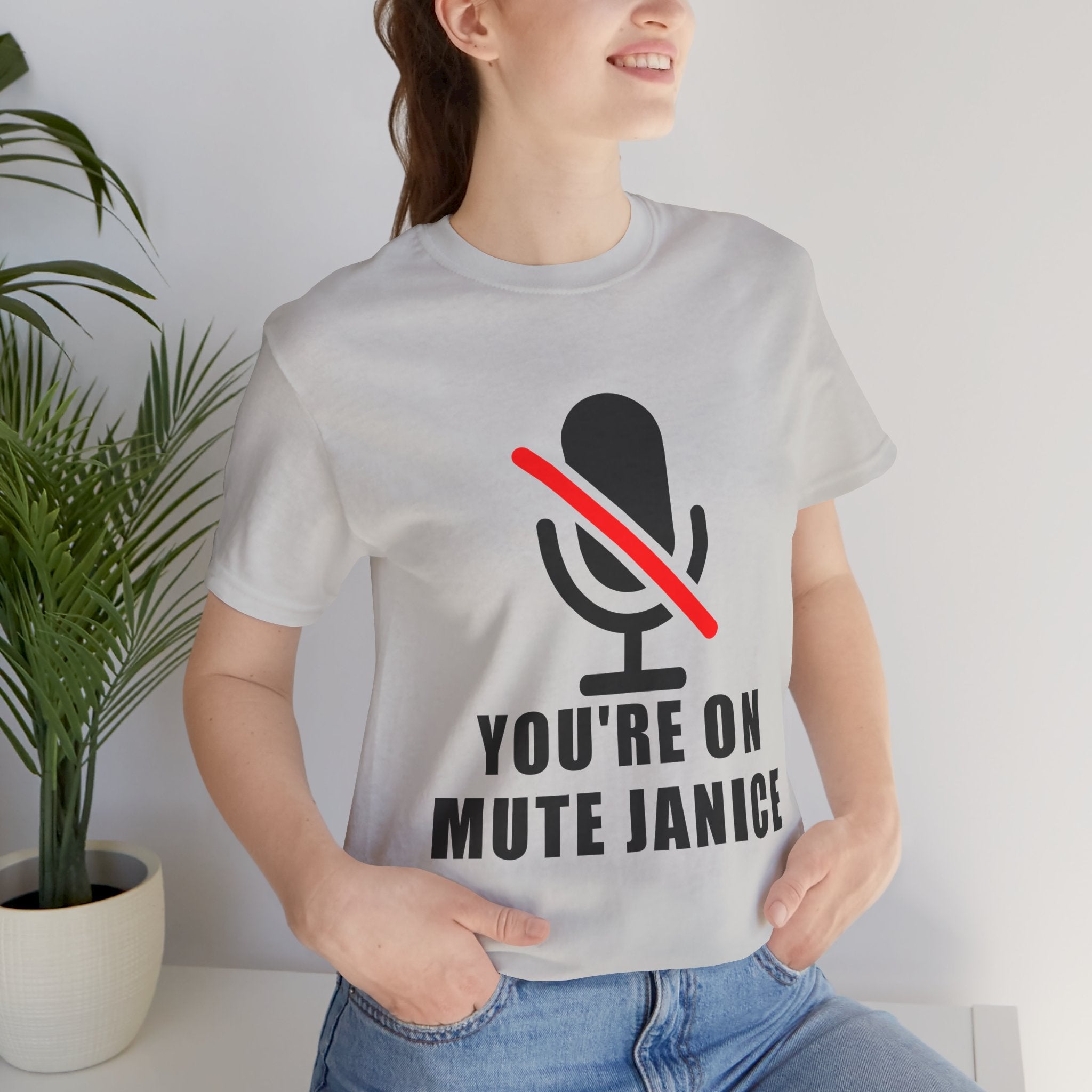 You’re On Mute, Janice T-Shirt – Funny Zoom Meeting Office Humor Graphic Tee