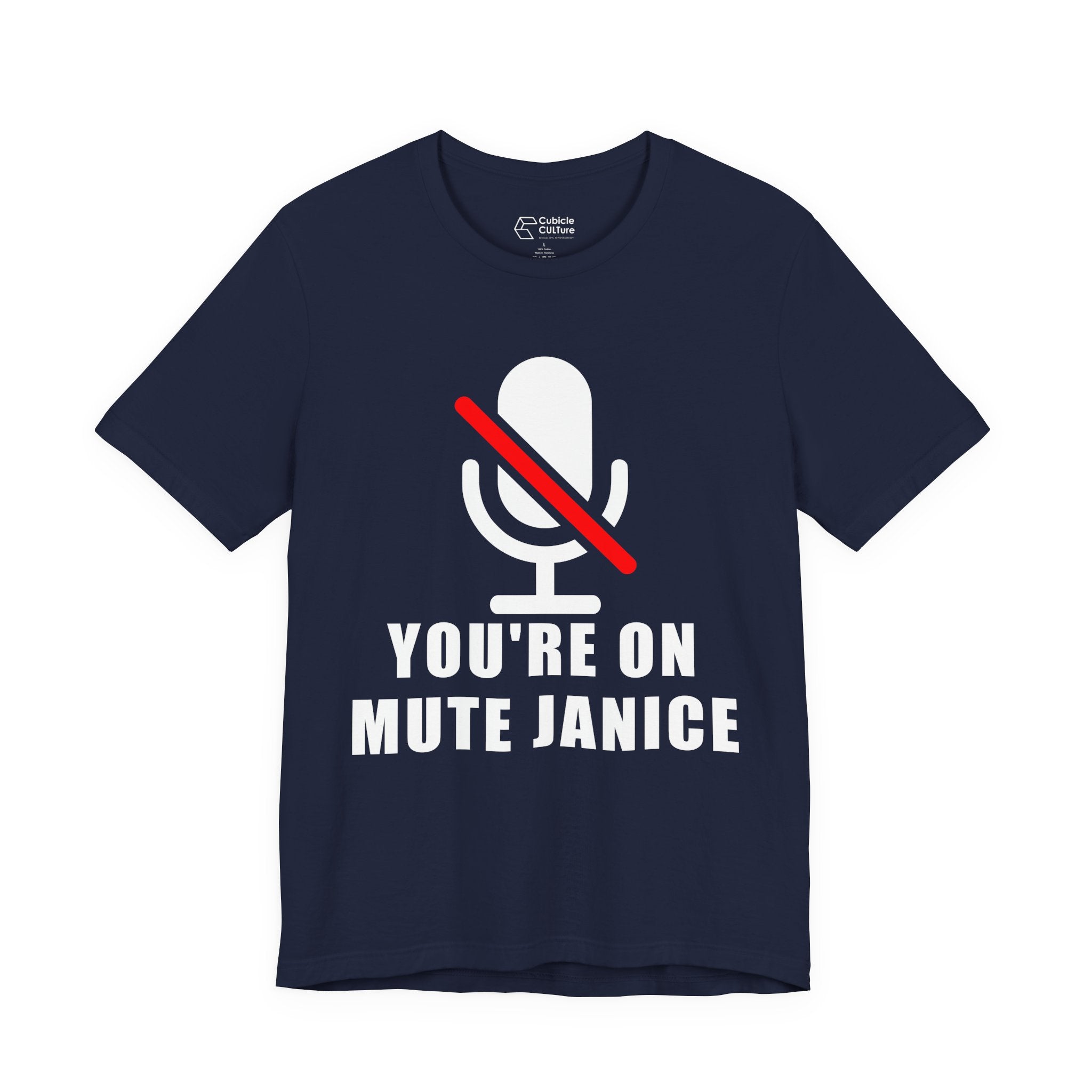 You’re On Mute, Janice T-Shirt – Funny Zoom Meeting Office Humor Graphic Tee