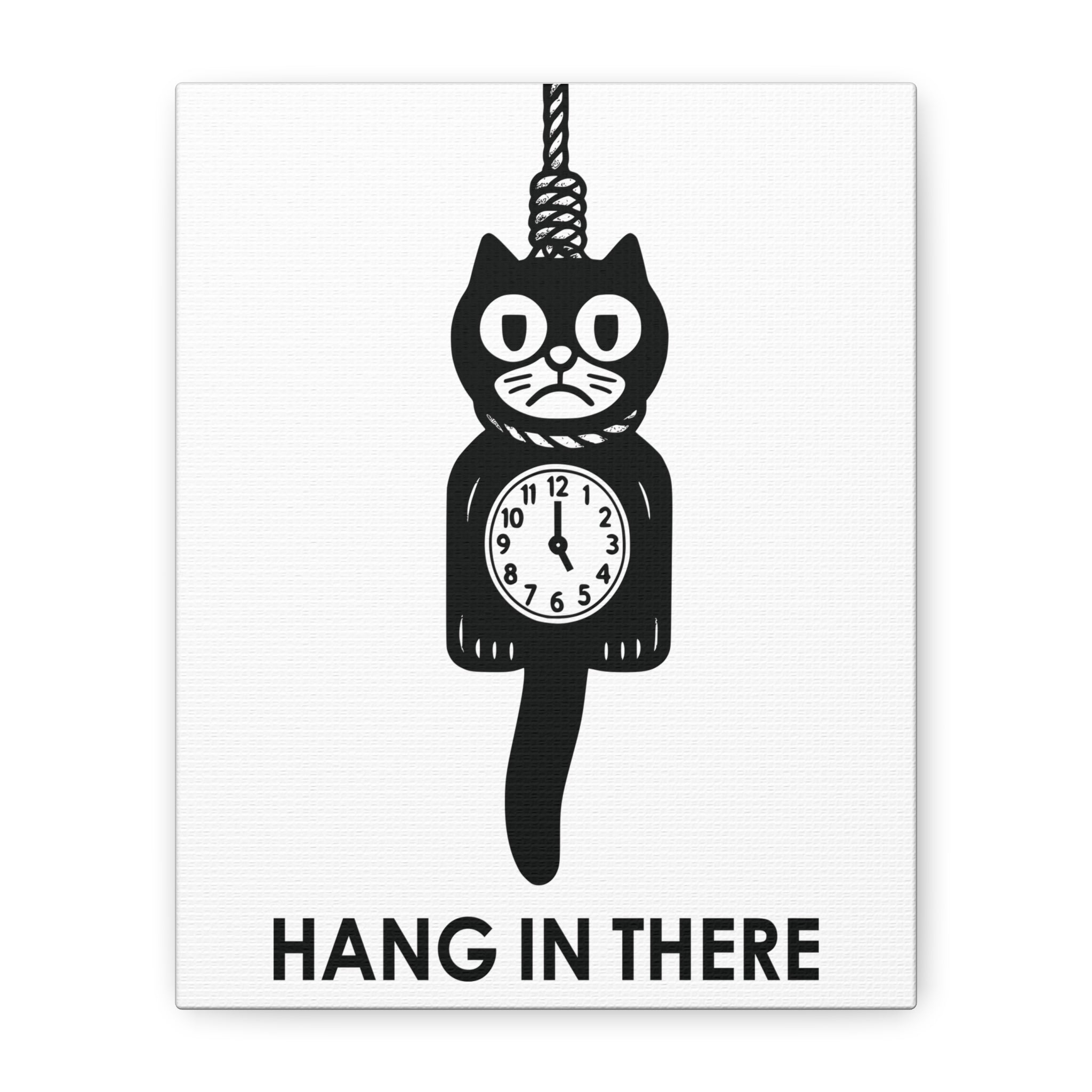 Hang In There Canvas – Dark Humor Cat Clock Parody Office Wall Art
