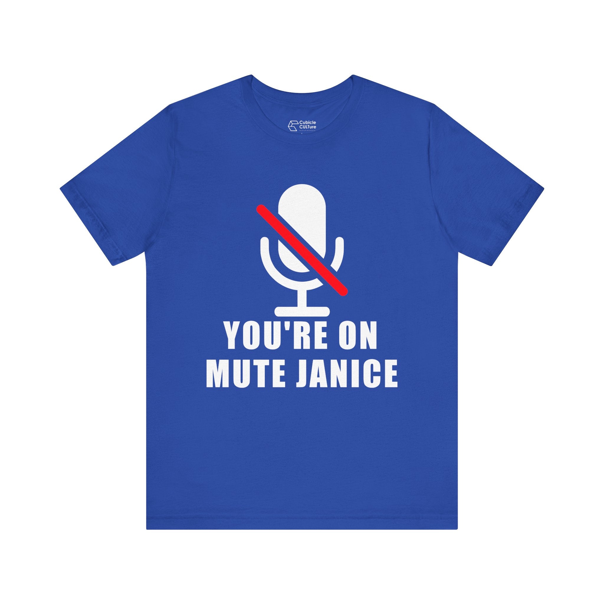 You’re On Mute, Janice T-Shirt – Funny Zoom Meeting Office Humor Graphic Tee