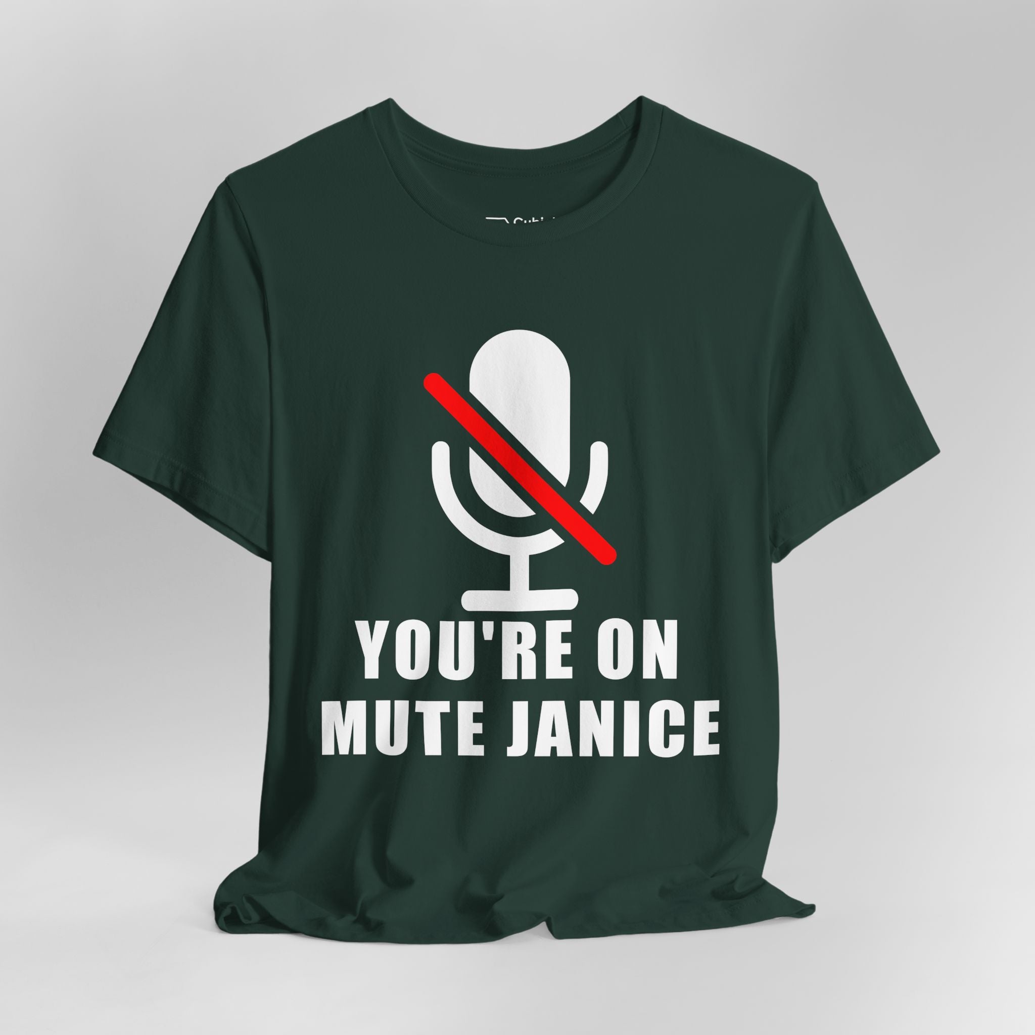 You’re On Mute, Janice T-Shirt – Funny Zoom Meeting Office Humor Graphic Tee