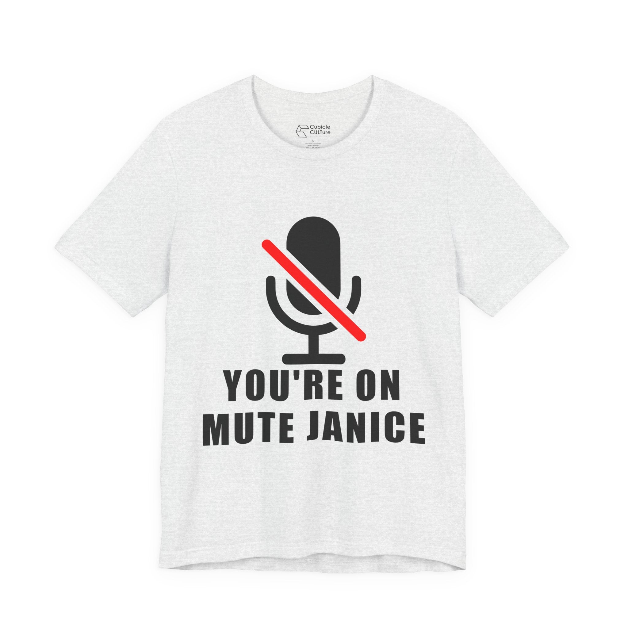 You’re On Mute, Janice T-Shirt – Funny Zoom Meeting Office Humor Graphic Tee