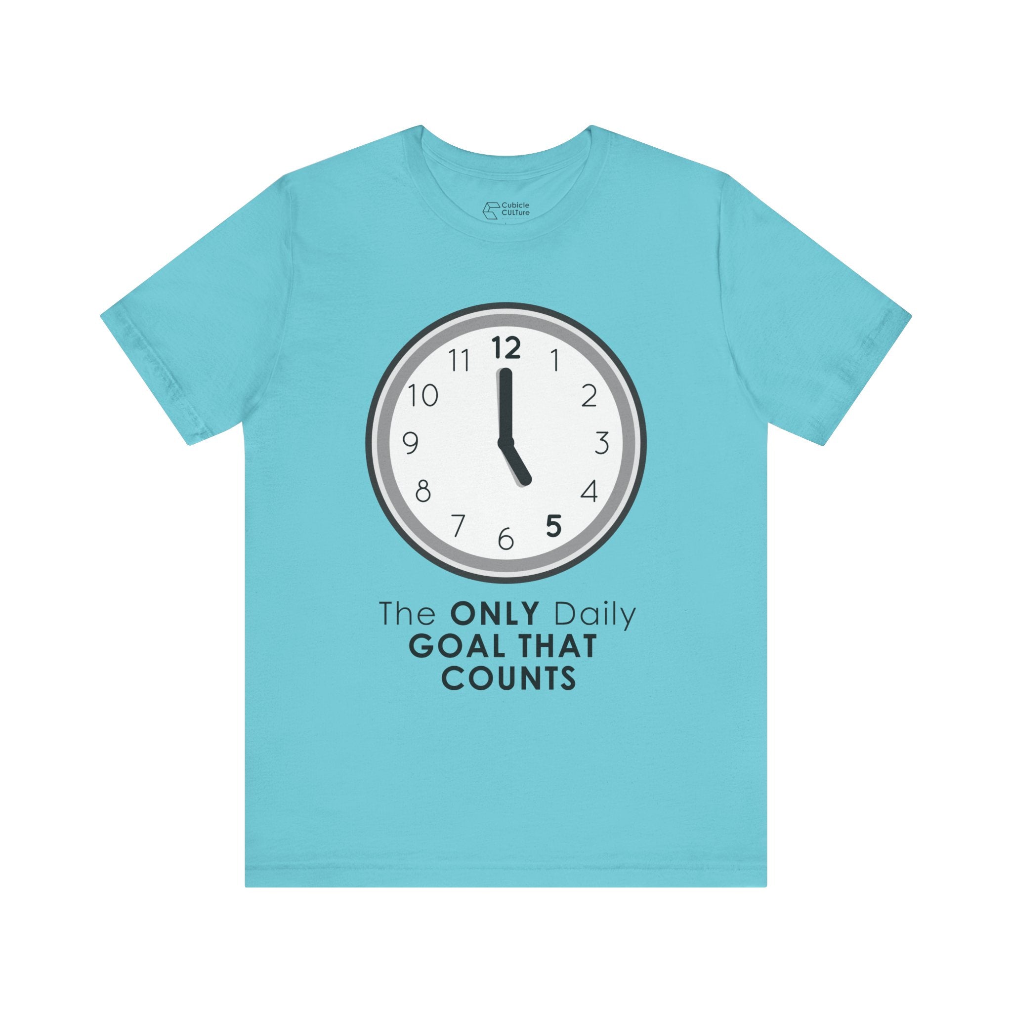 5 O’Clock Daily Goal T-Shirt – Dark Humor Office Survival Graphic Tee