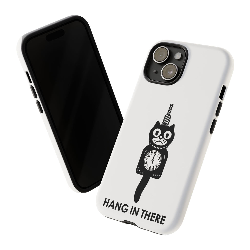 Hang In There Phone Case – Dark Humor Cat Clock Parody Mobile Cover