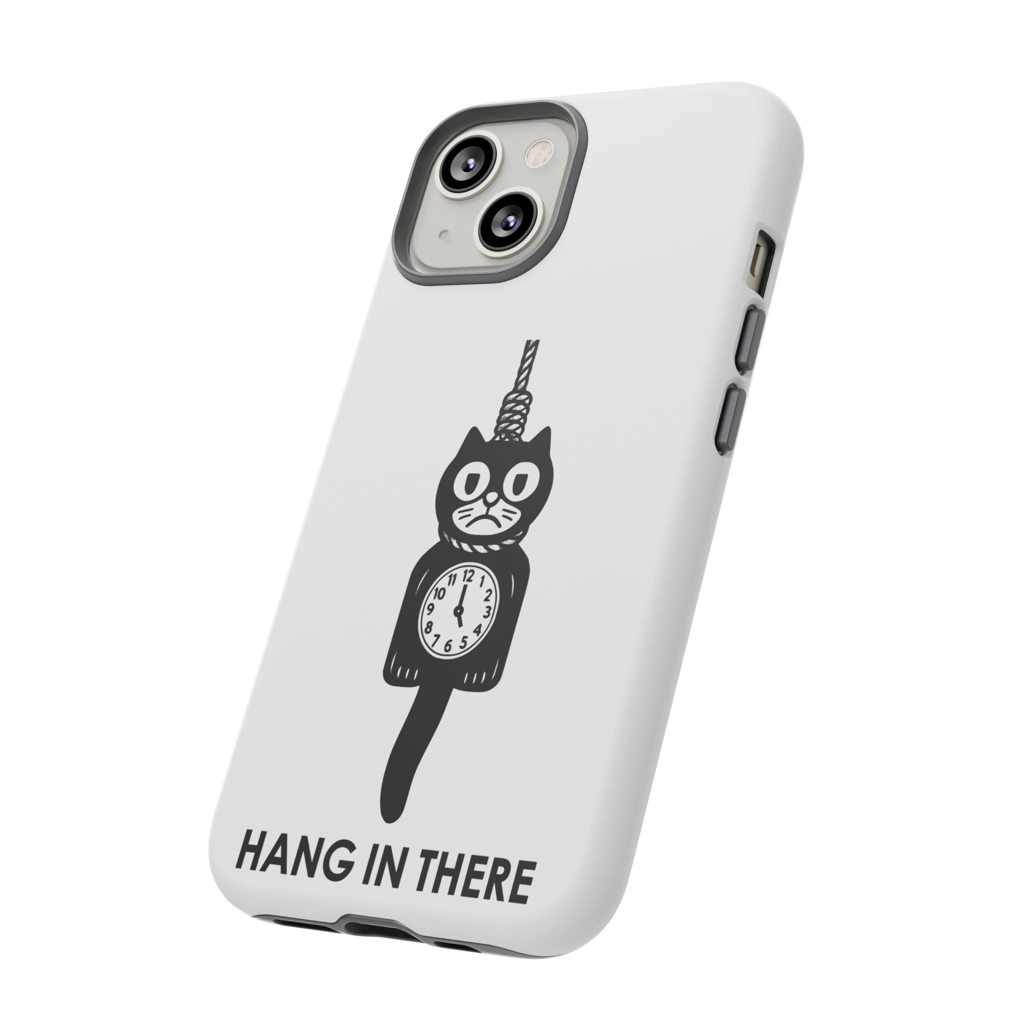 Hang In There Phone Case – Dark Humor Cat Clock Parody Mobile Cover